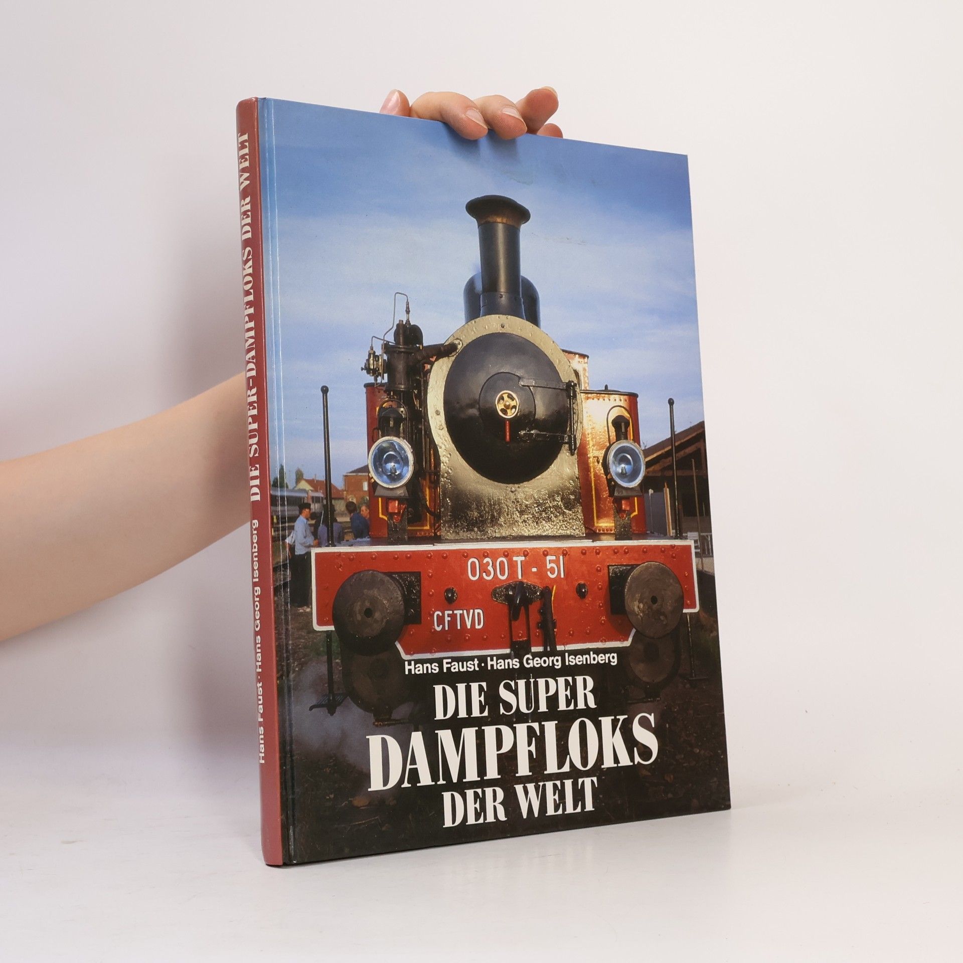 Hans Faust Die Super Dampfloks der Welt