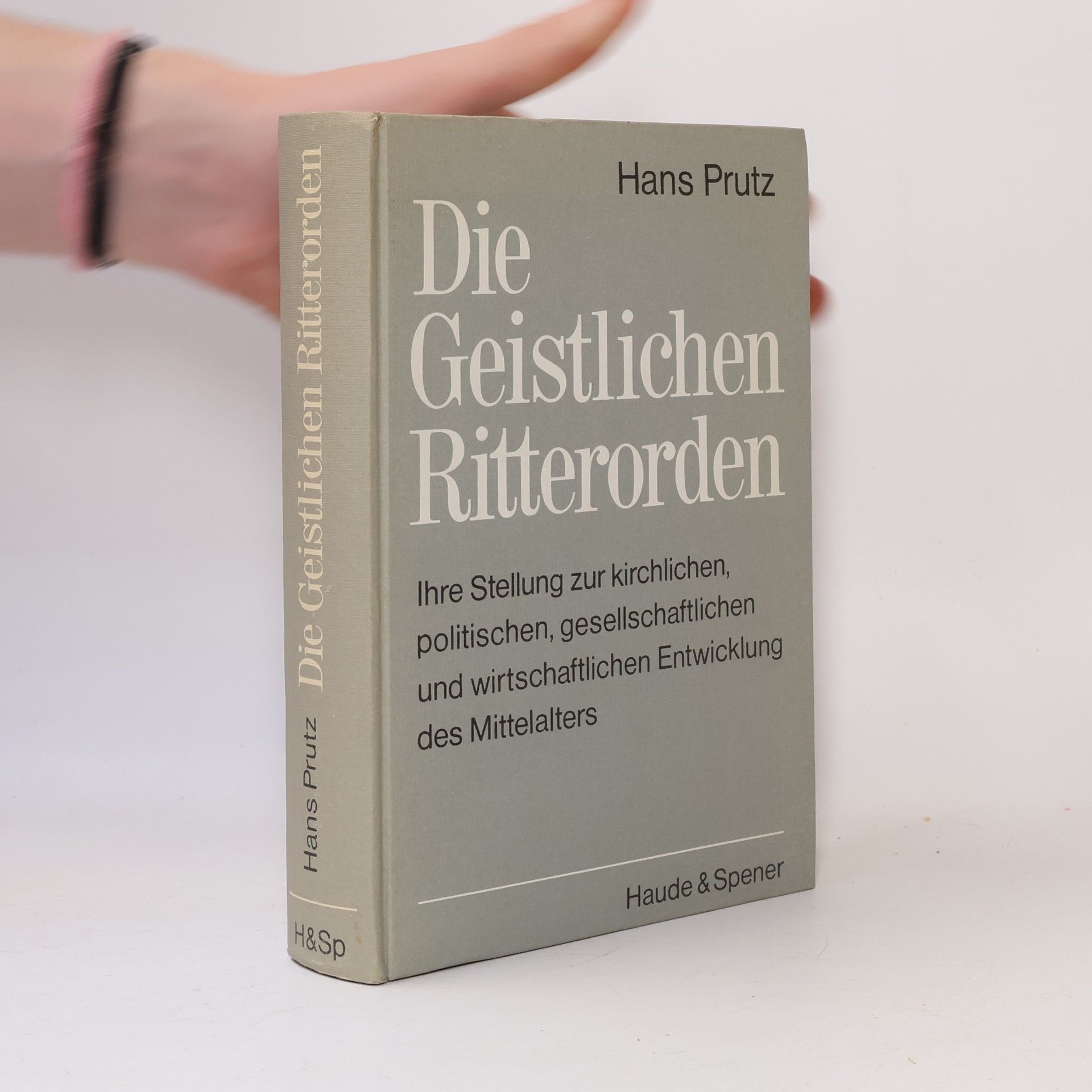 Hans Prutz Die geistlichen Ritterorden