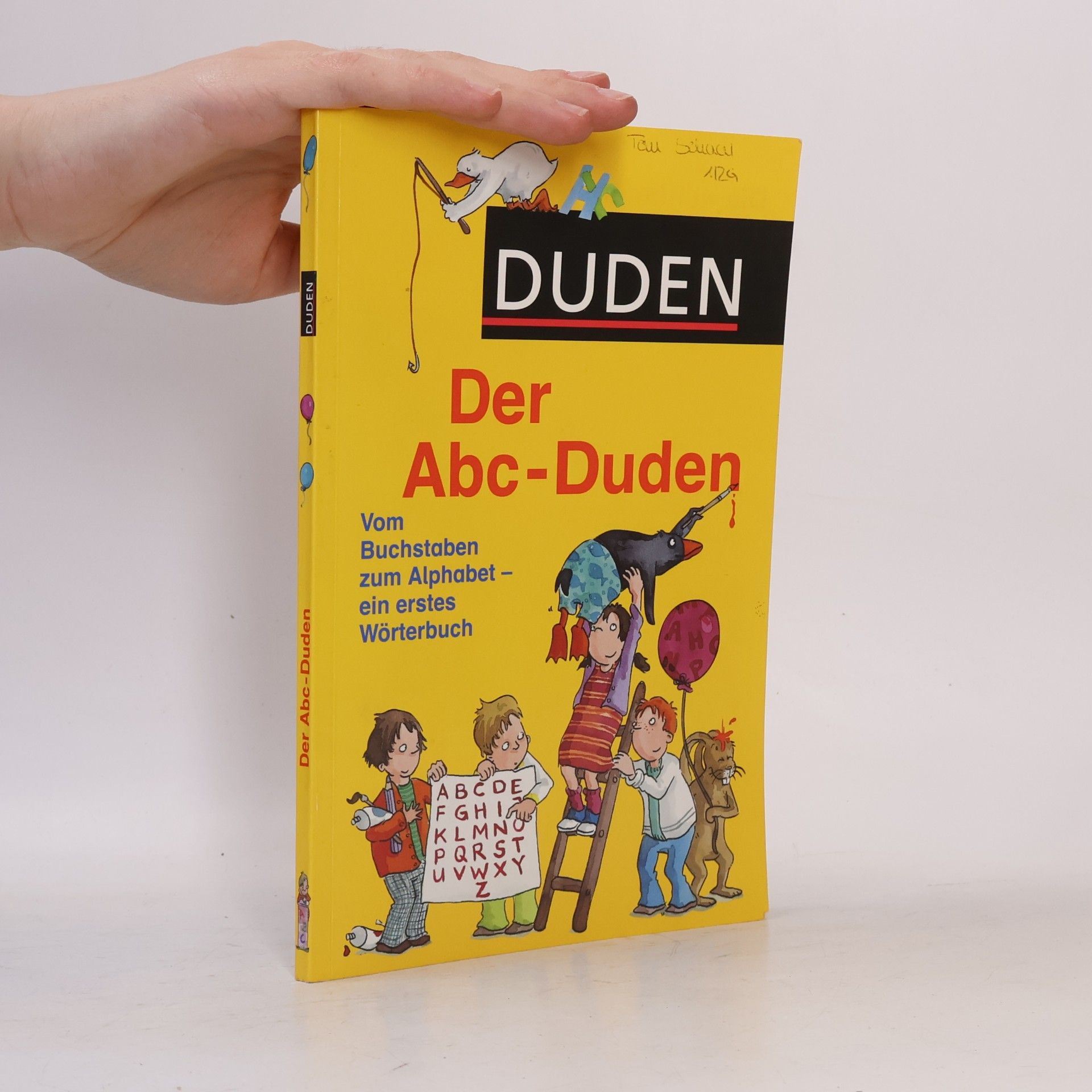 Ulrike Holzwarth Der Abc-Duden: Vom Buchstaben zum Alphabet - ein erstes Wörterbuch