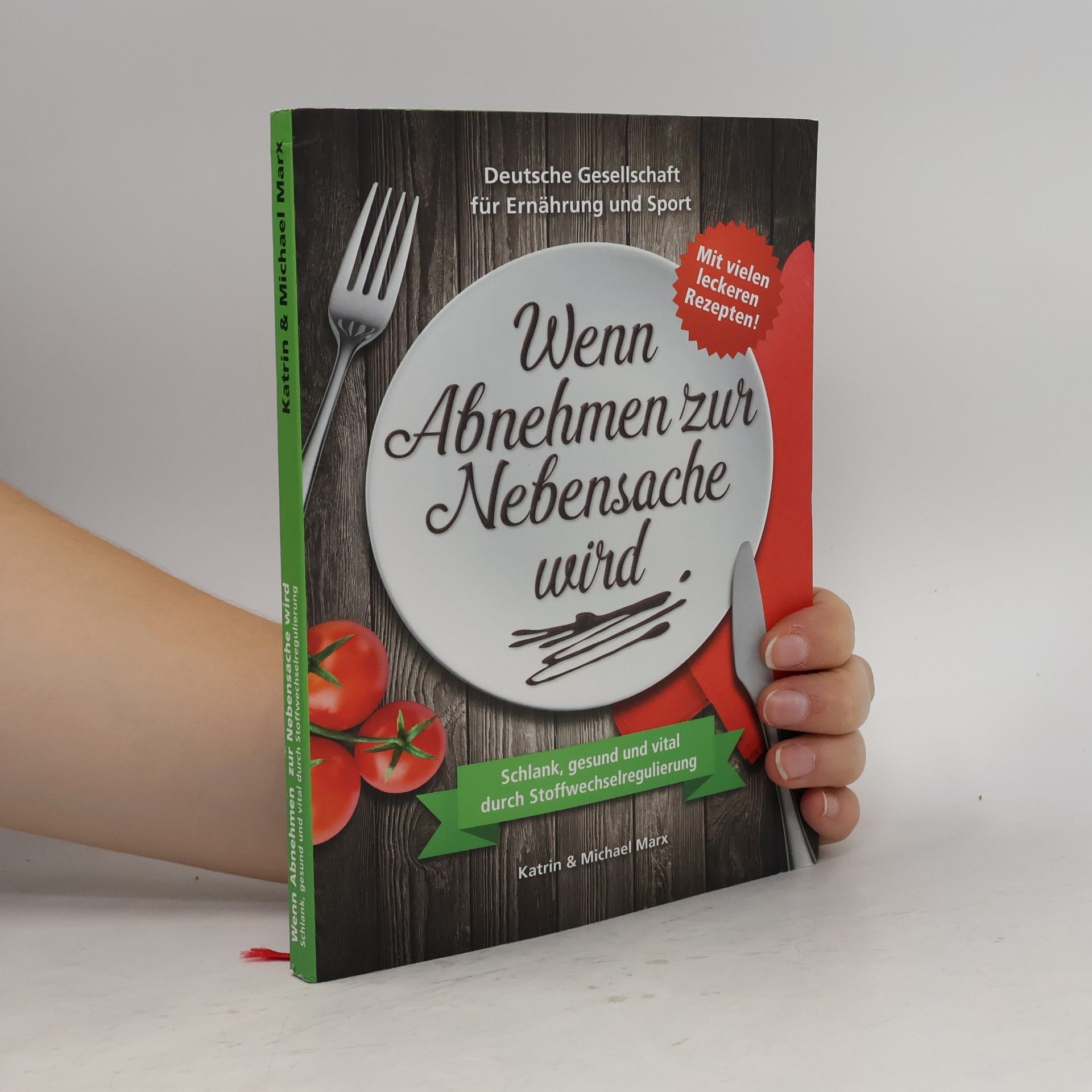 Katrin Marx-Rajal Wenn Abnehmen zur Nebensache wird