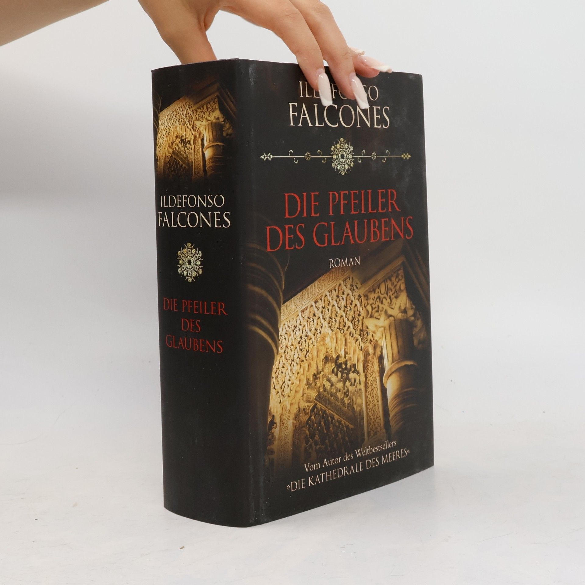 Ildefonso Falcones Die Pfeiler des Glaubens