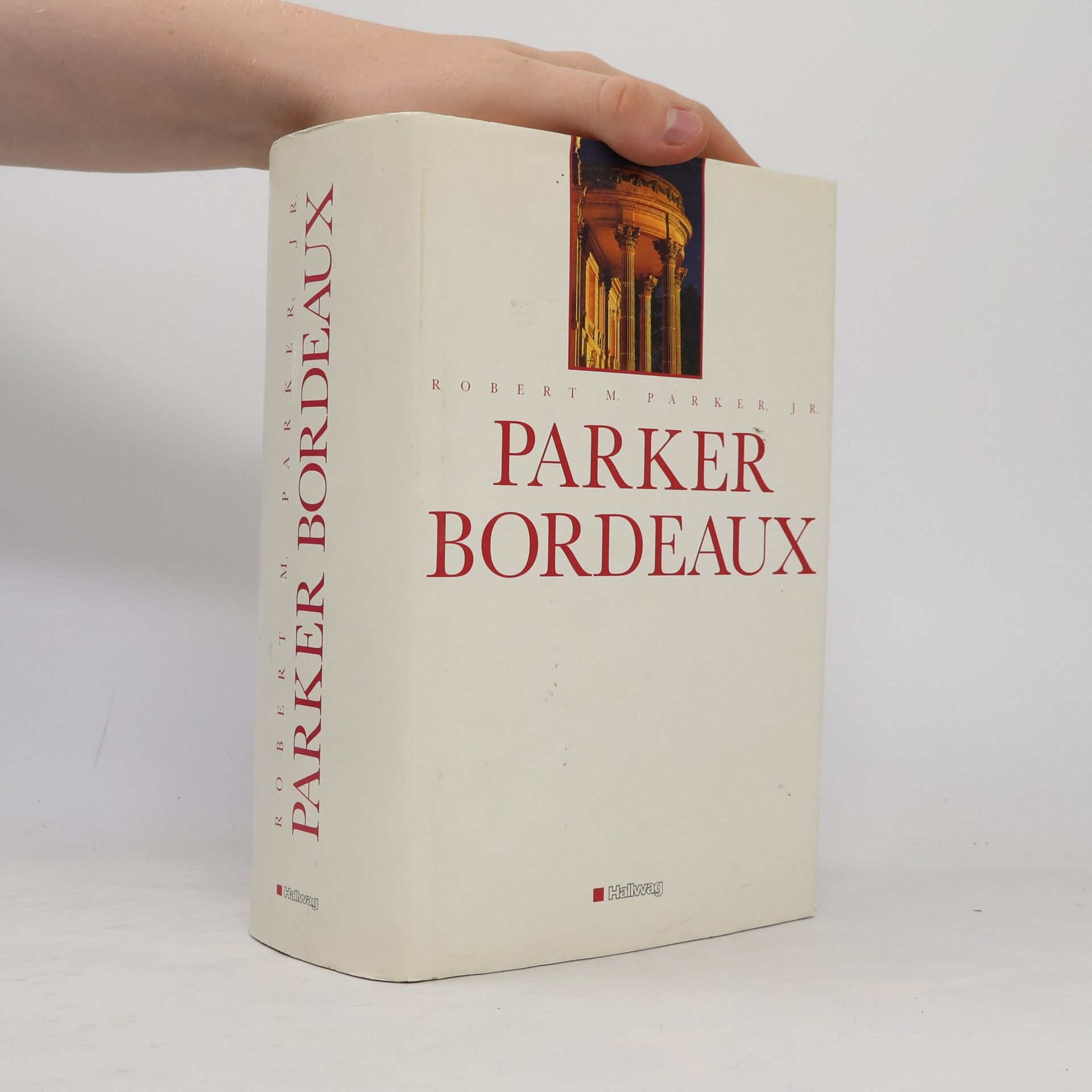 Robert M. Parker, Jr. Parker Bordeaux