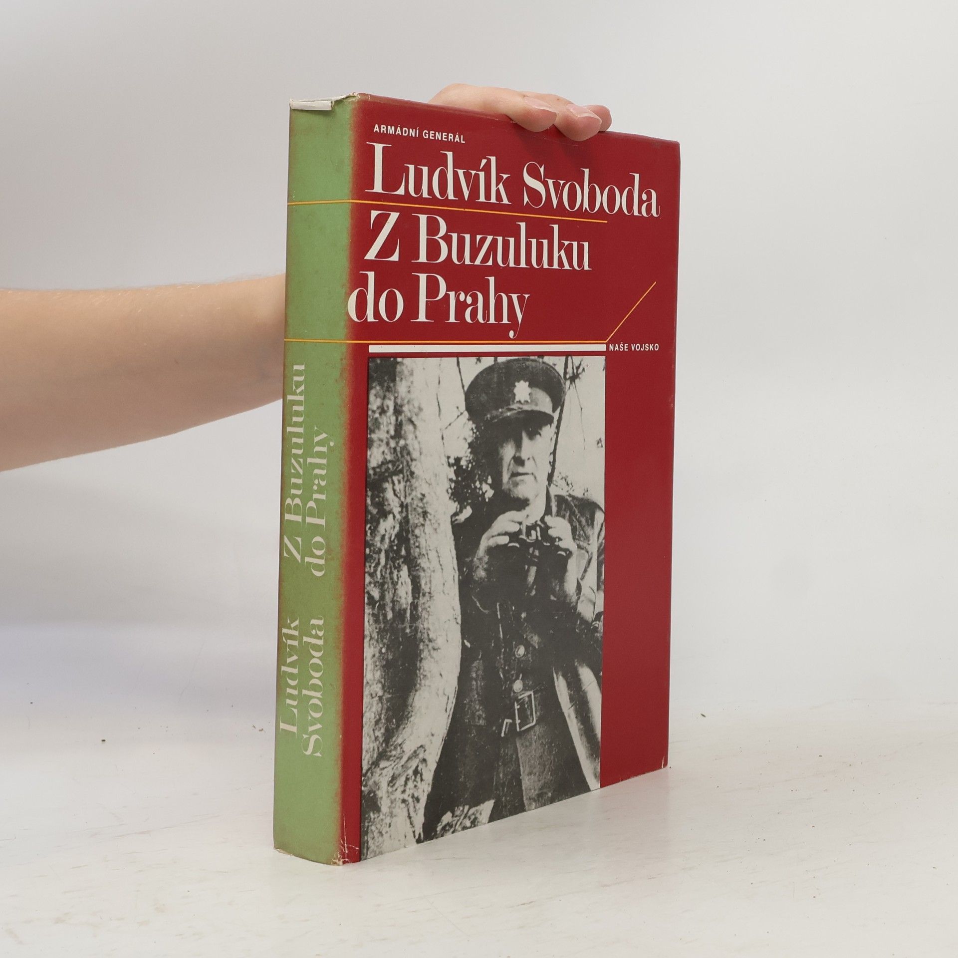 Ludvík Svoboda Z Buzuluku do Prahy