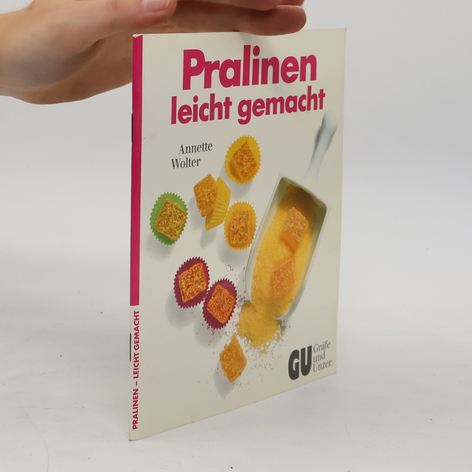 Annette Wolter Pralinen leicht gemacht