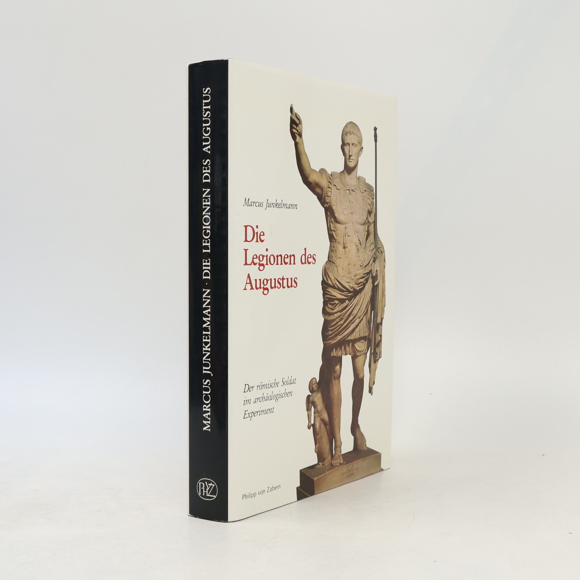 Marcus Junkelmann Die Legionen des Augustus