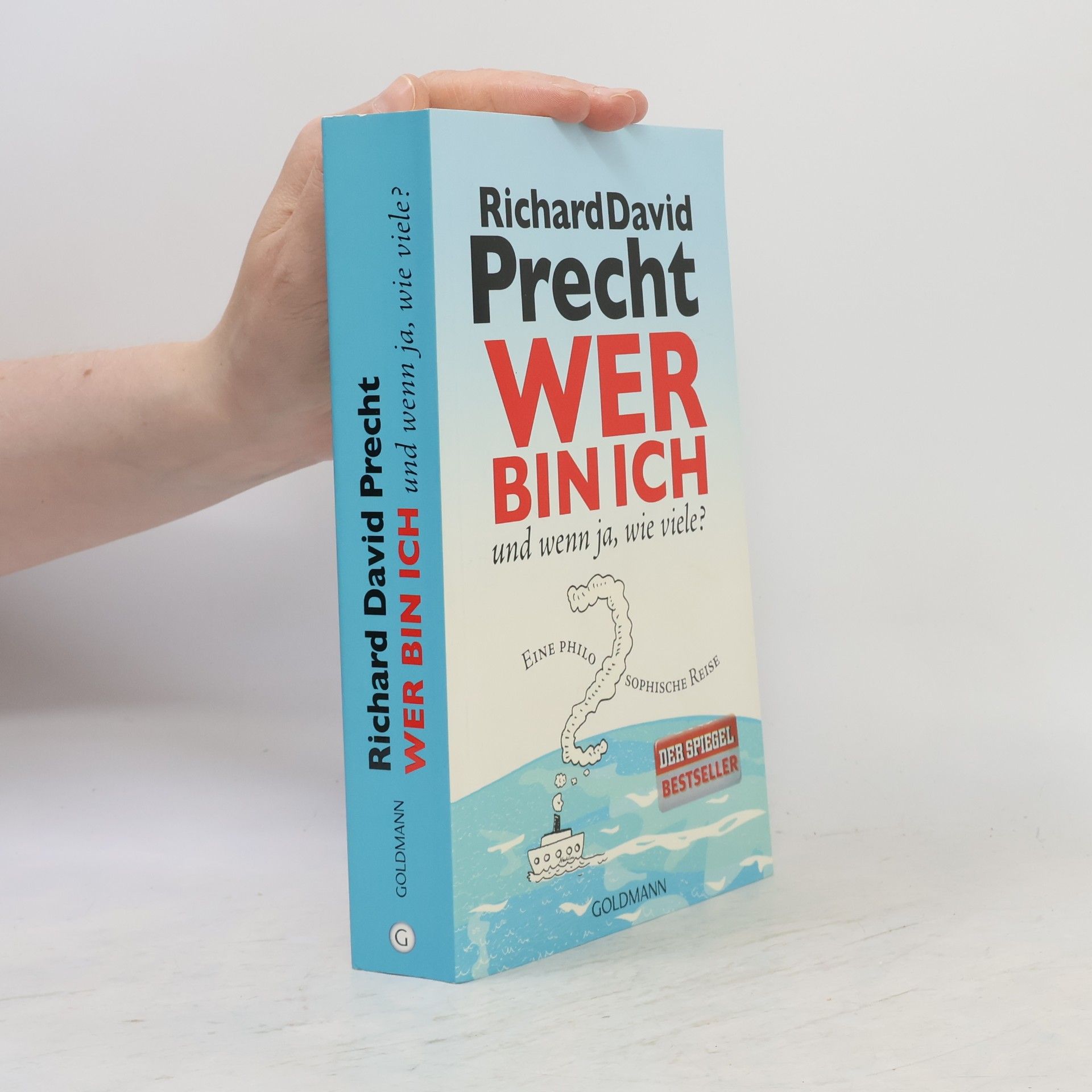 Richard David Precht Wer bin ich - und wenn ja, wie viele?