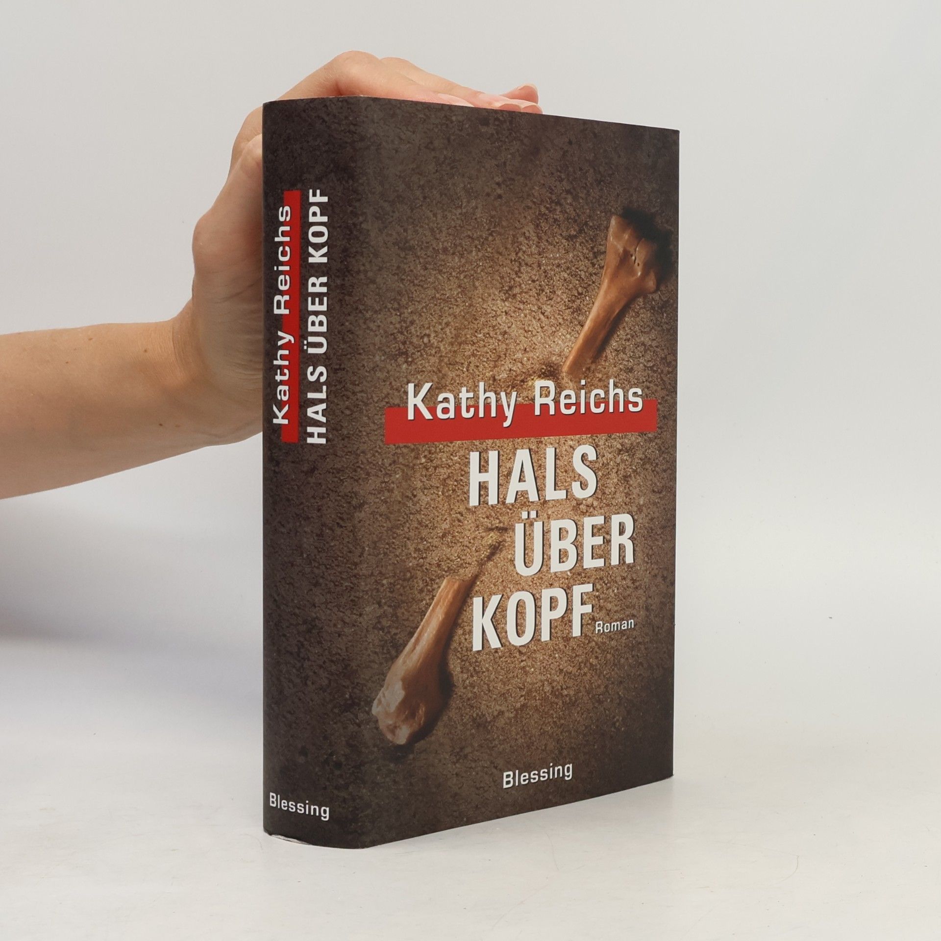 Kathy Reichs Hals über Kopf