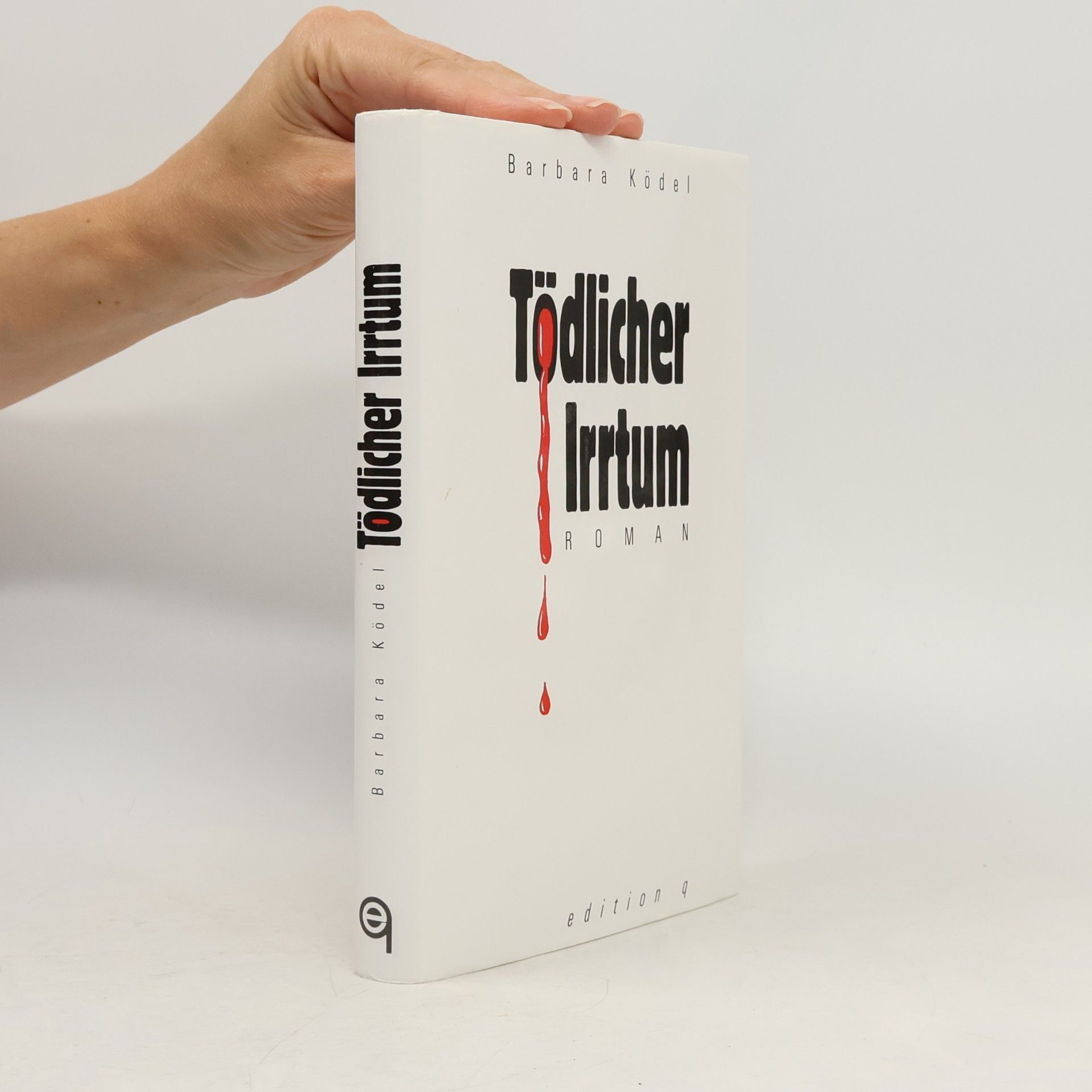 Barbara Ködel Tödlicher Irrtum