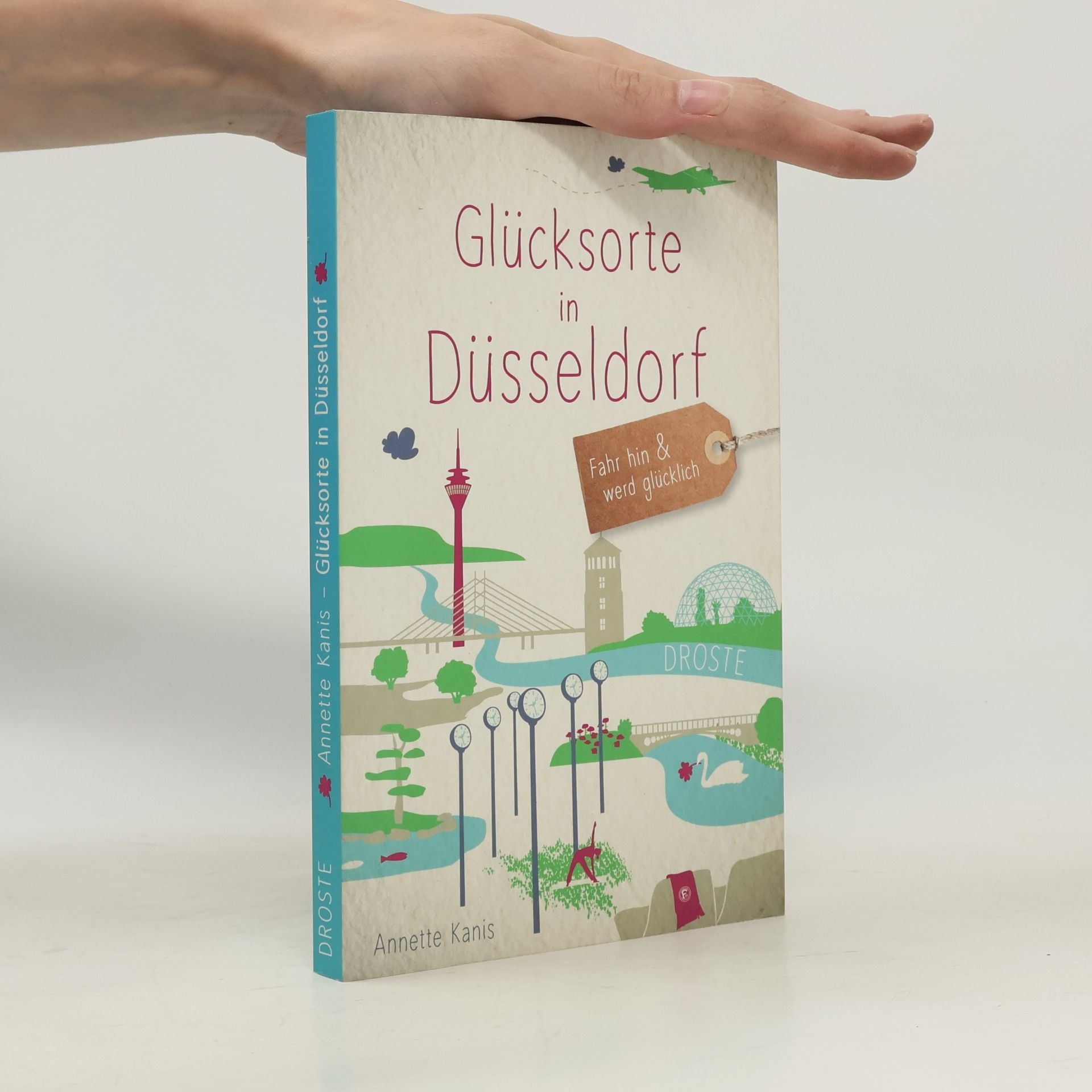 Annette Kanis Glücksorte in Düsseldorf
