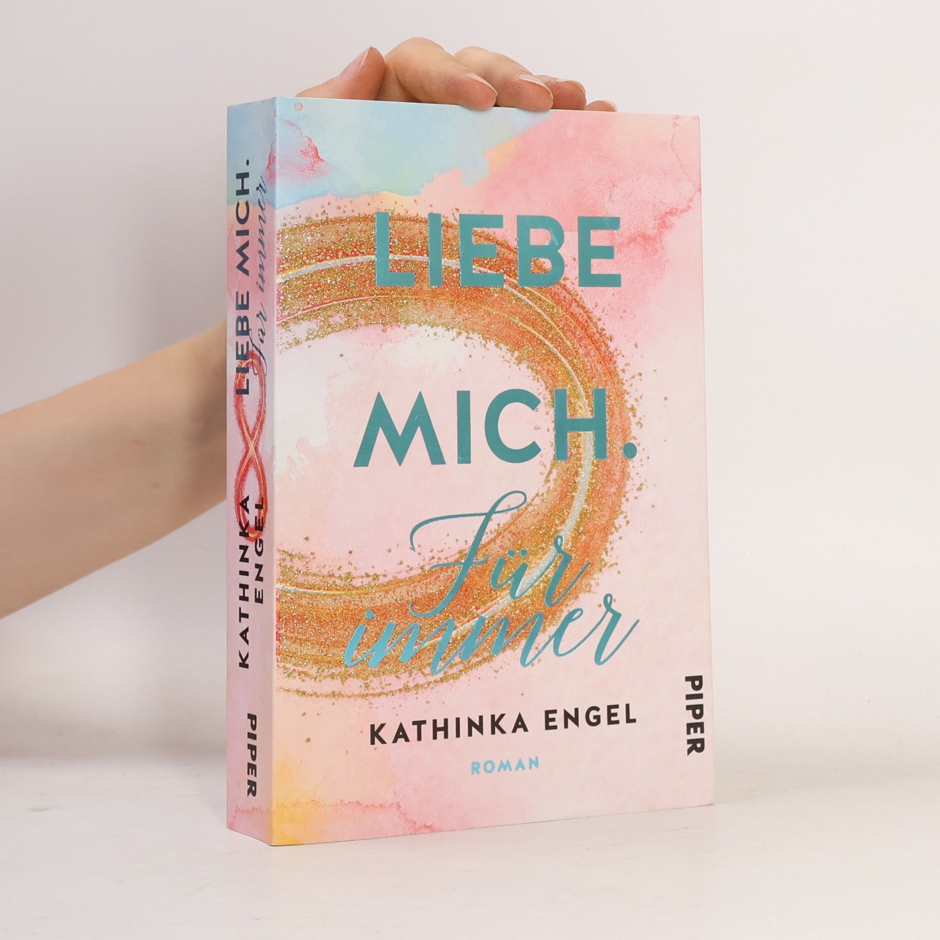 Kathinka Engel Liebe mich. Für immer
