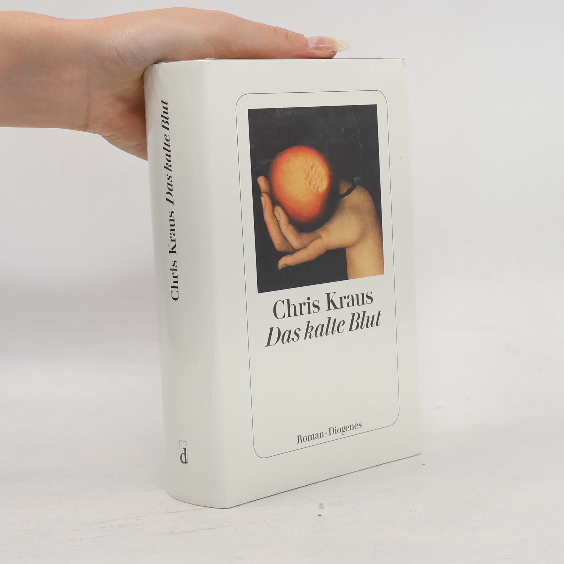 Chris Kraus Das kalte Blut