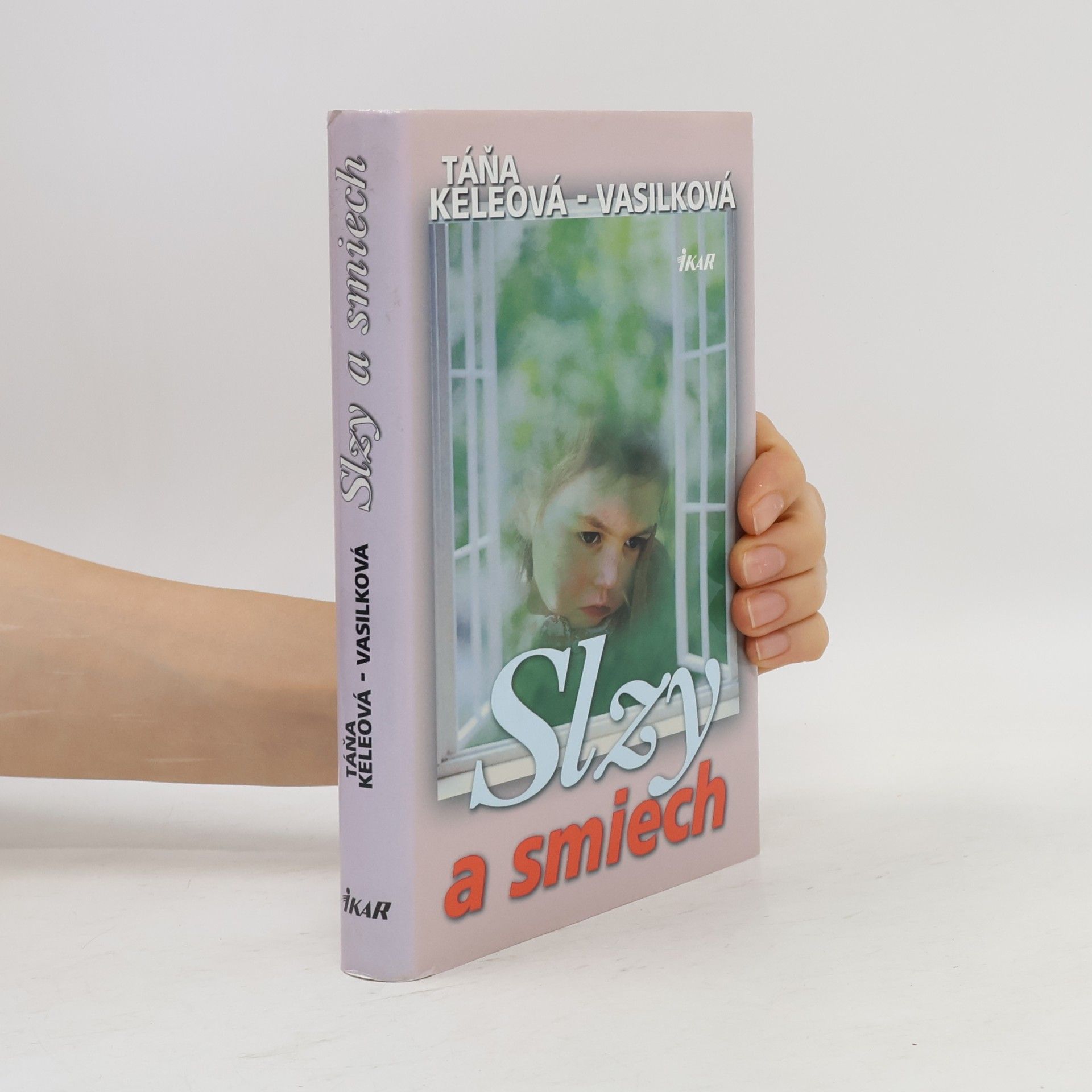 Táňa Keleová-Vasilková Slzy a smiech