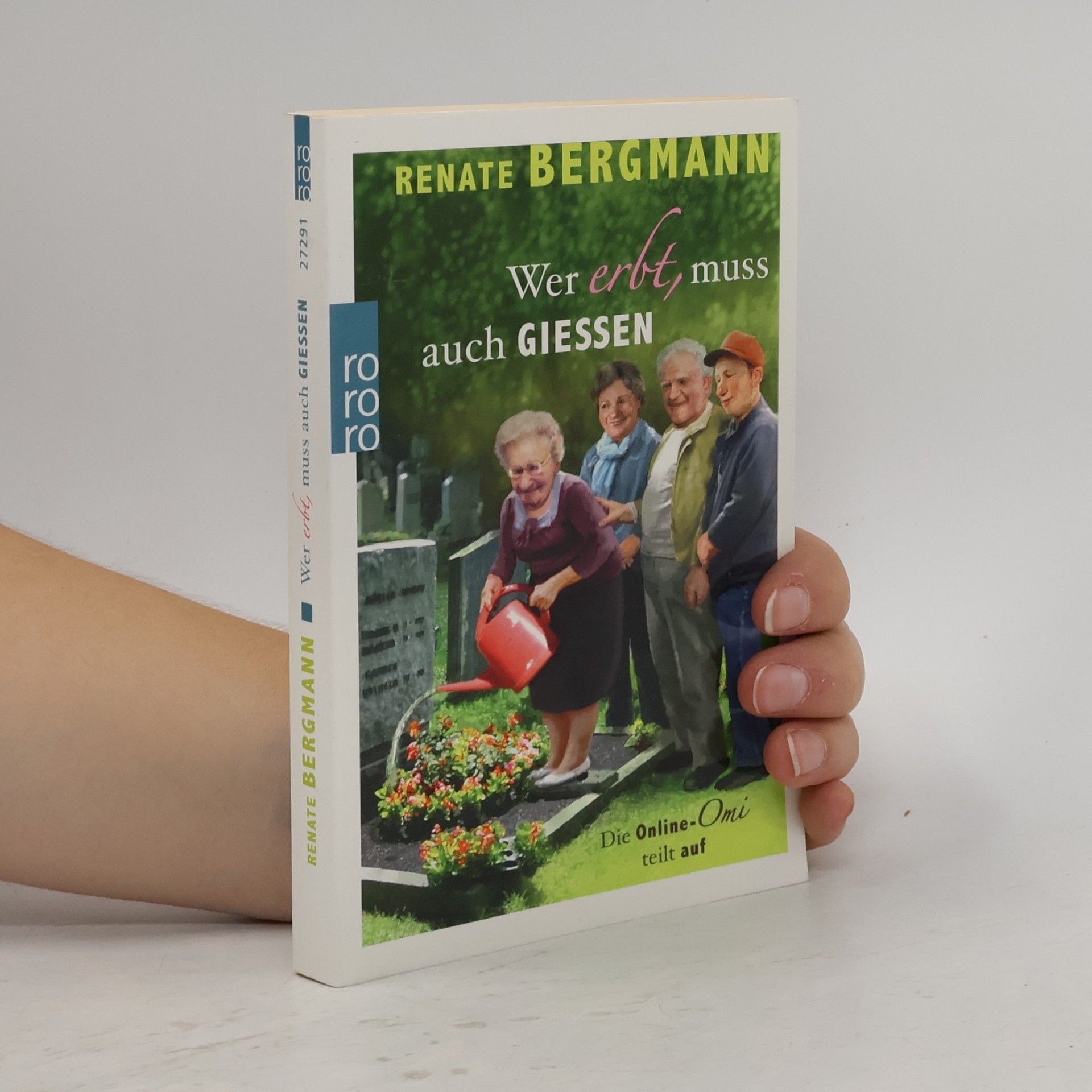 Renate Bergmann Wer erbt, muss auch giessen