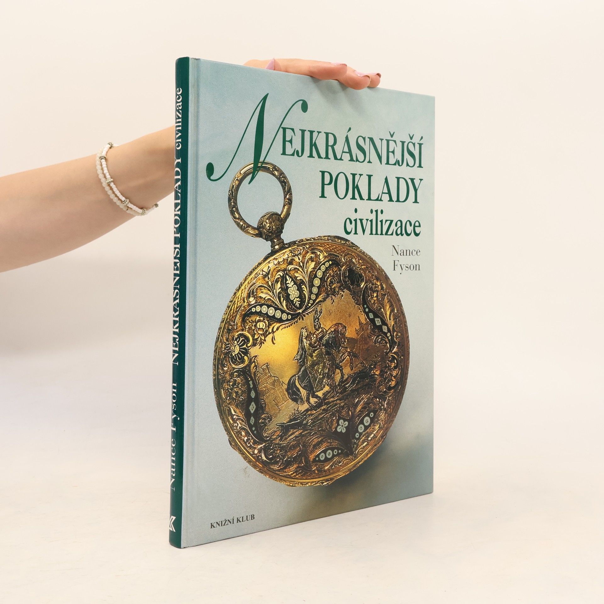 Nance Lui Fyson Nejkrásnější poklady civilizace