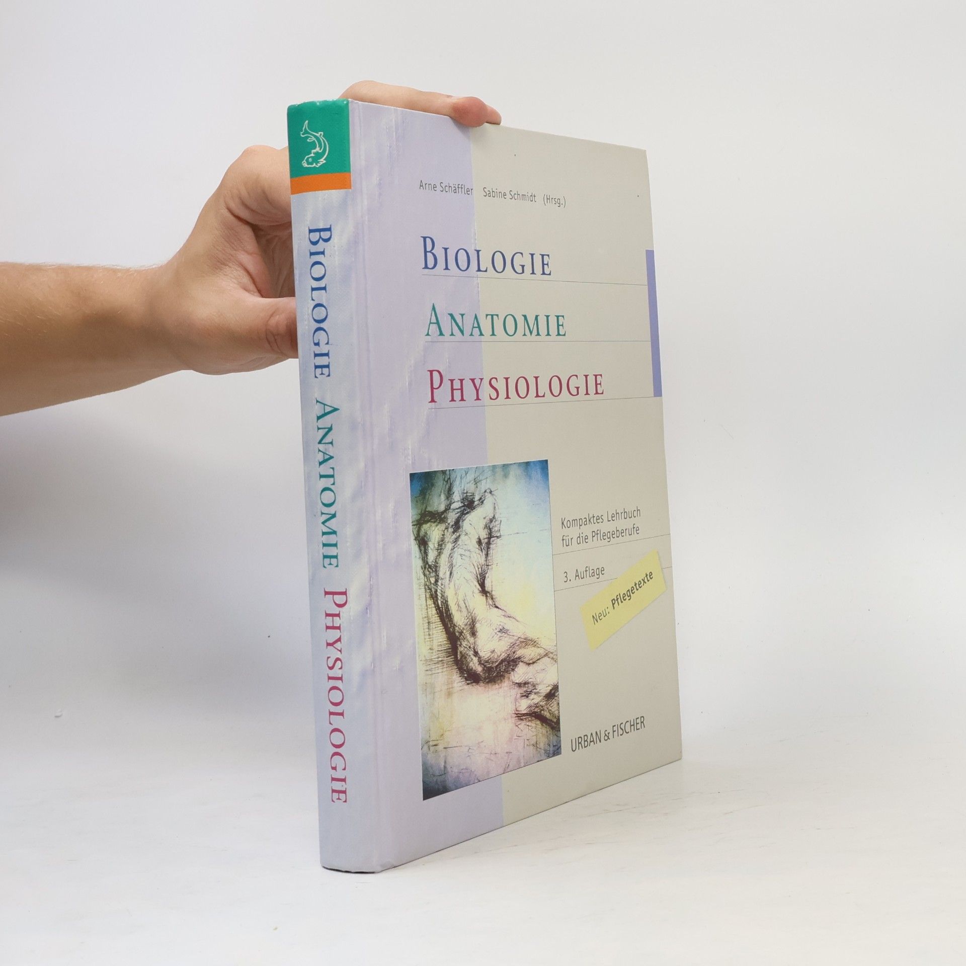 Biologie, Anatomie, Physiologie. Kompaktes Lehrbuch für die Pflegeberufe