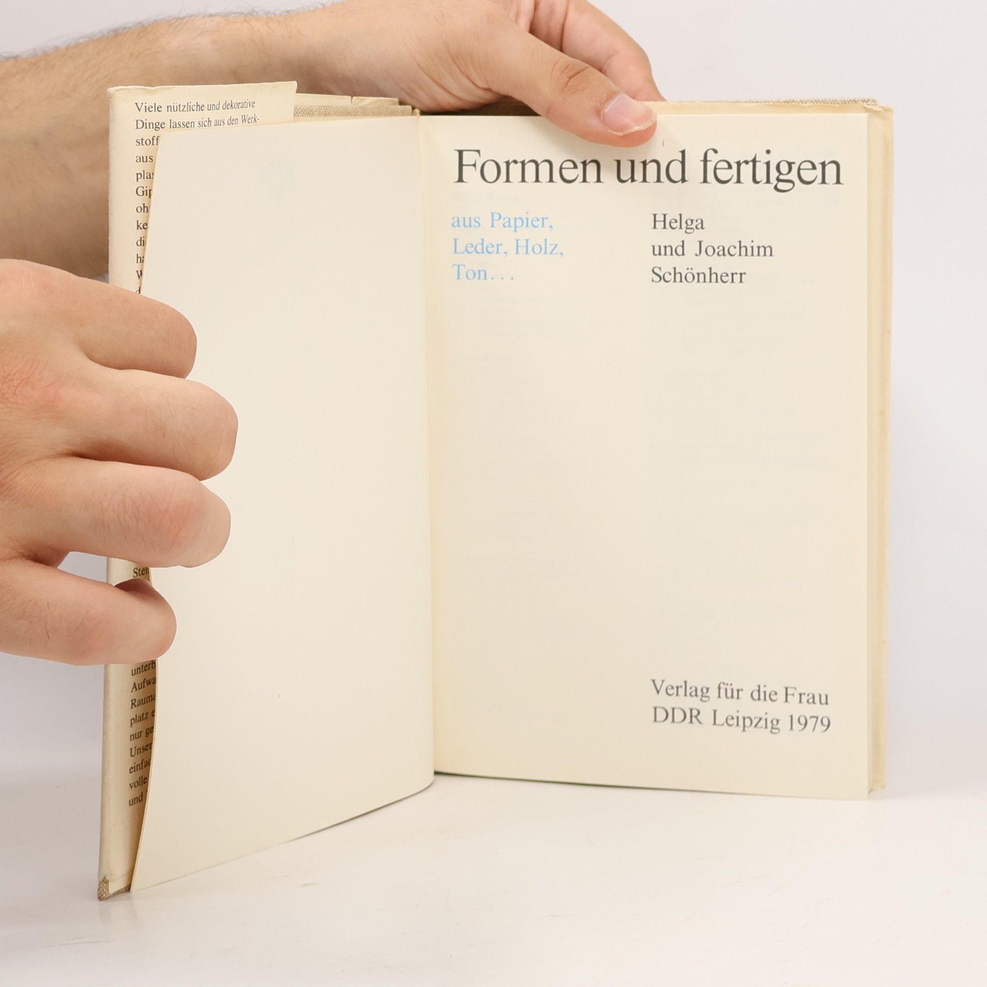 Joachim Schonherr Formen und Fertigen aus Papier, Leder, Holz, Ton