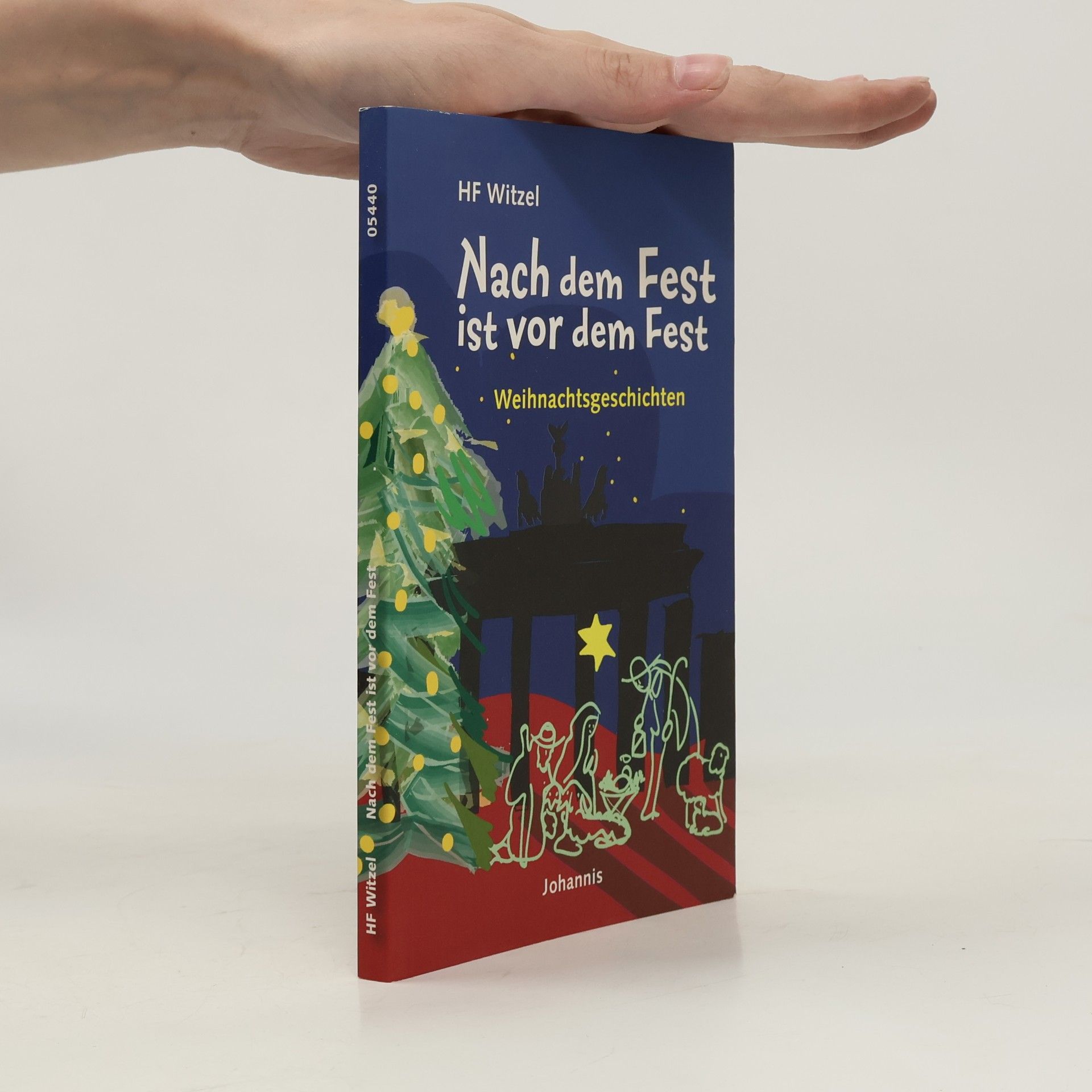 H F Witzel Johannis-Erzählung: Nach dem Fest ist vor dem Fest