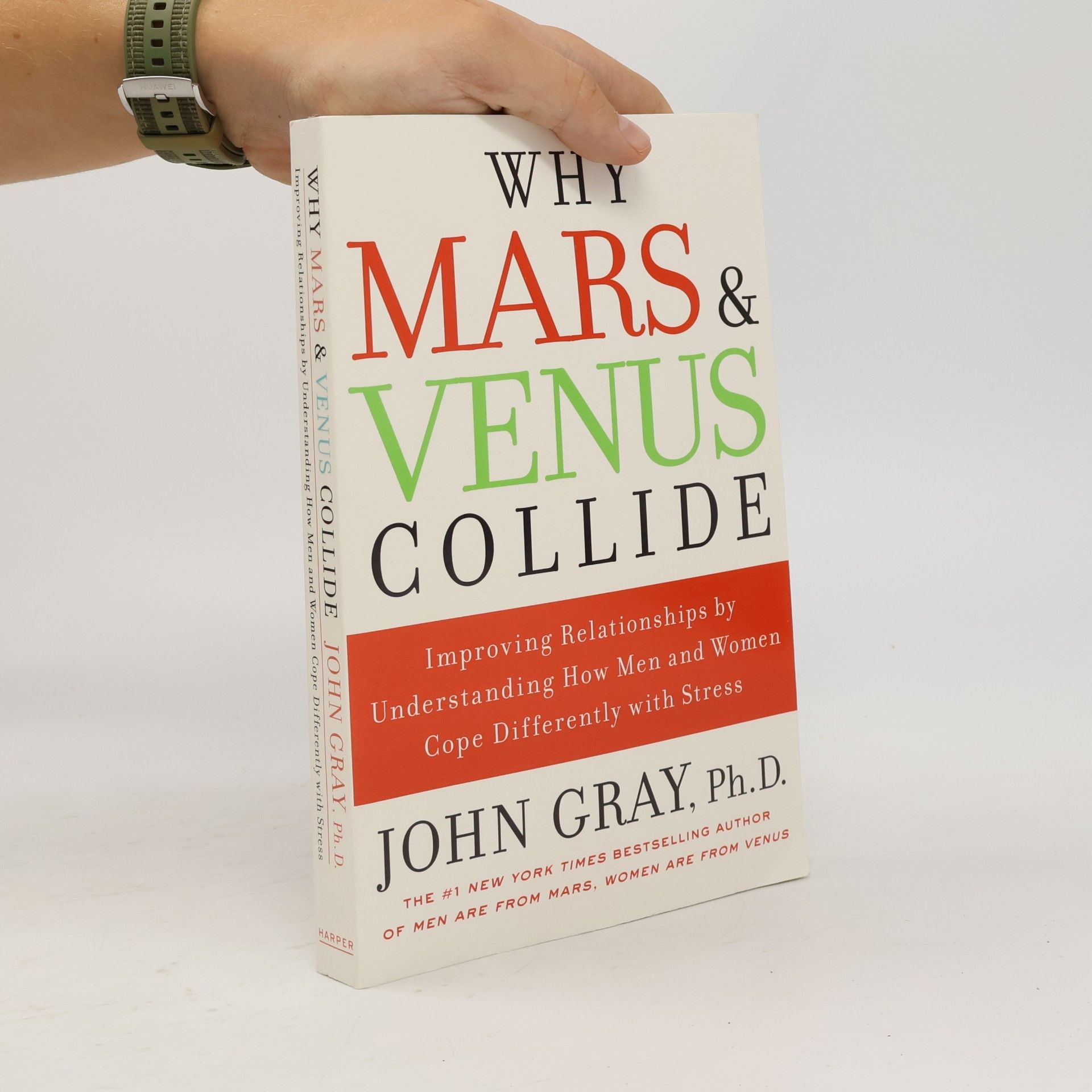 John Gray Why Mars and Venus Collide