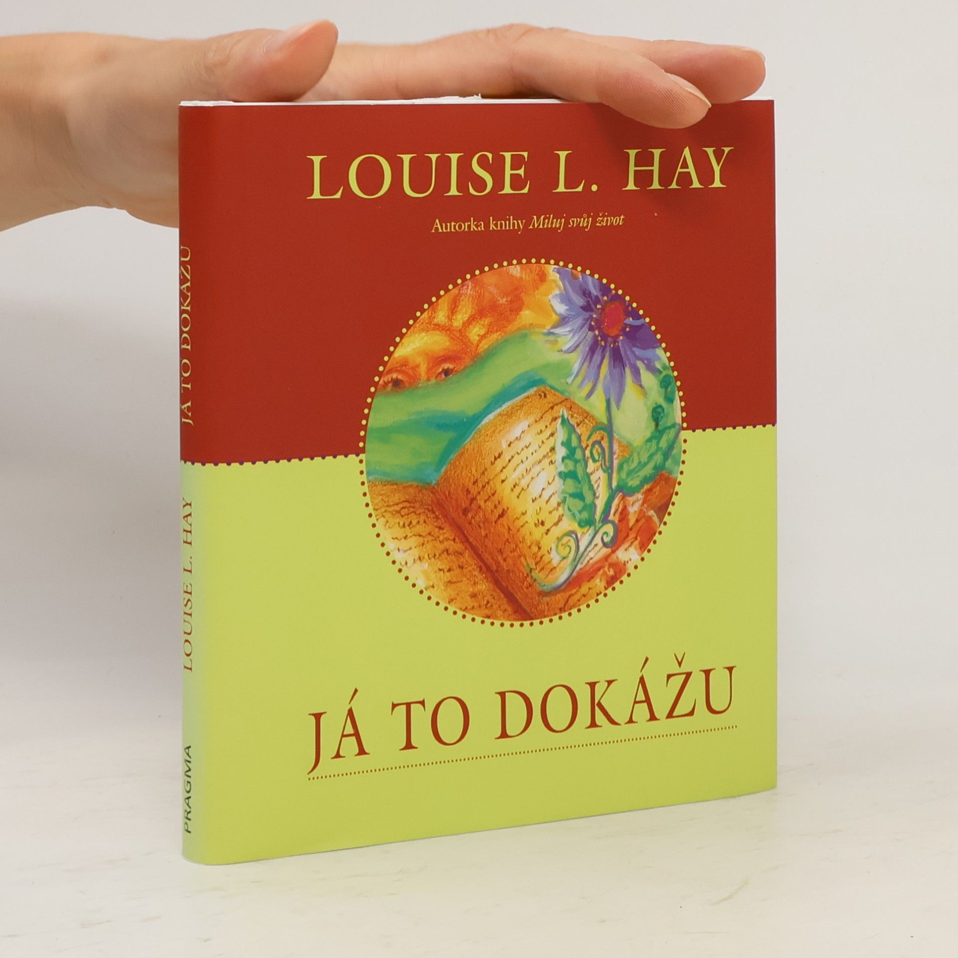 Lousie L. Hay Já to dokážu
