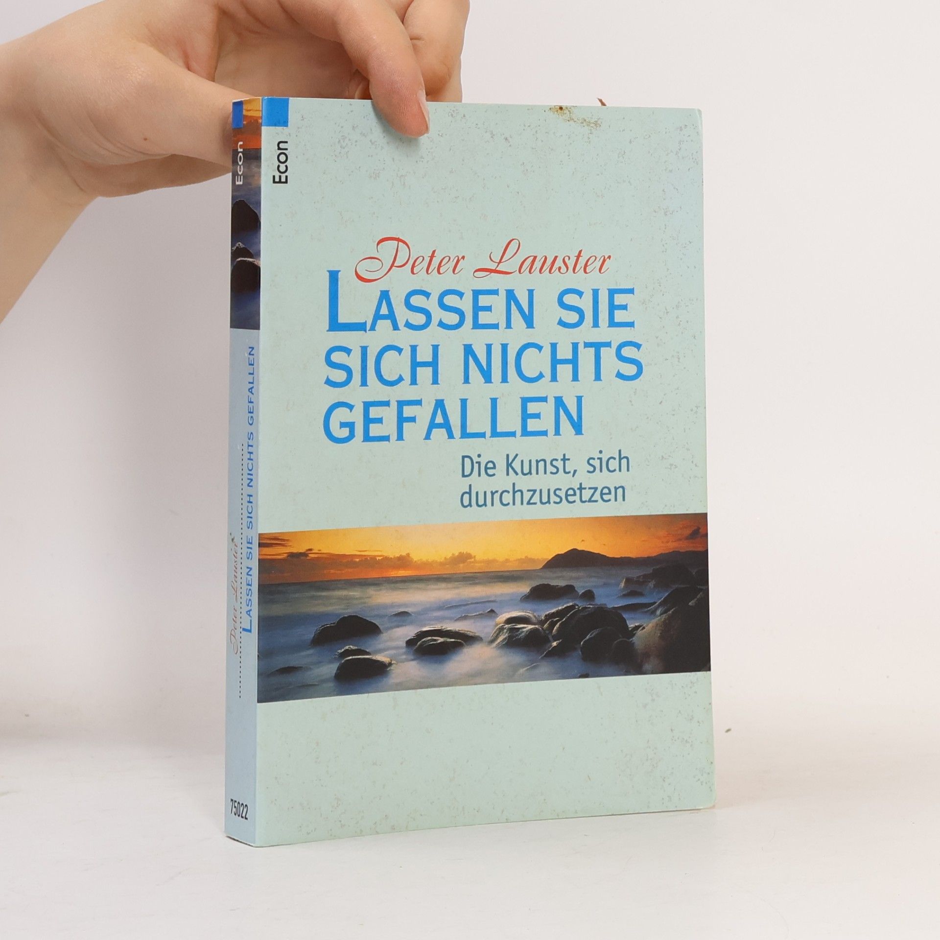Peter Lauster Lassen Sie sich nichts gefallen.