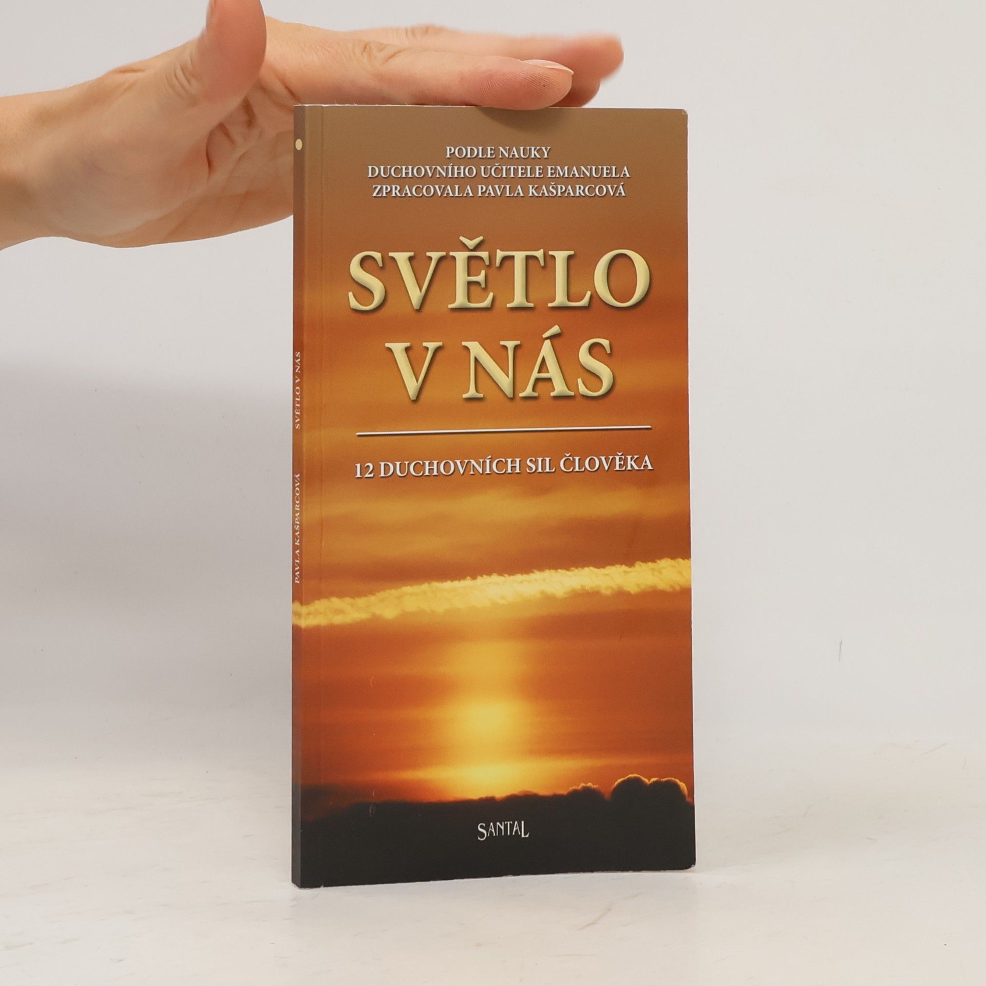 Pavla Kašparcová Světlo v nás
