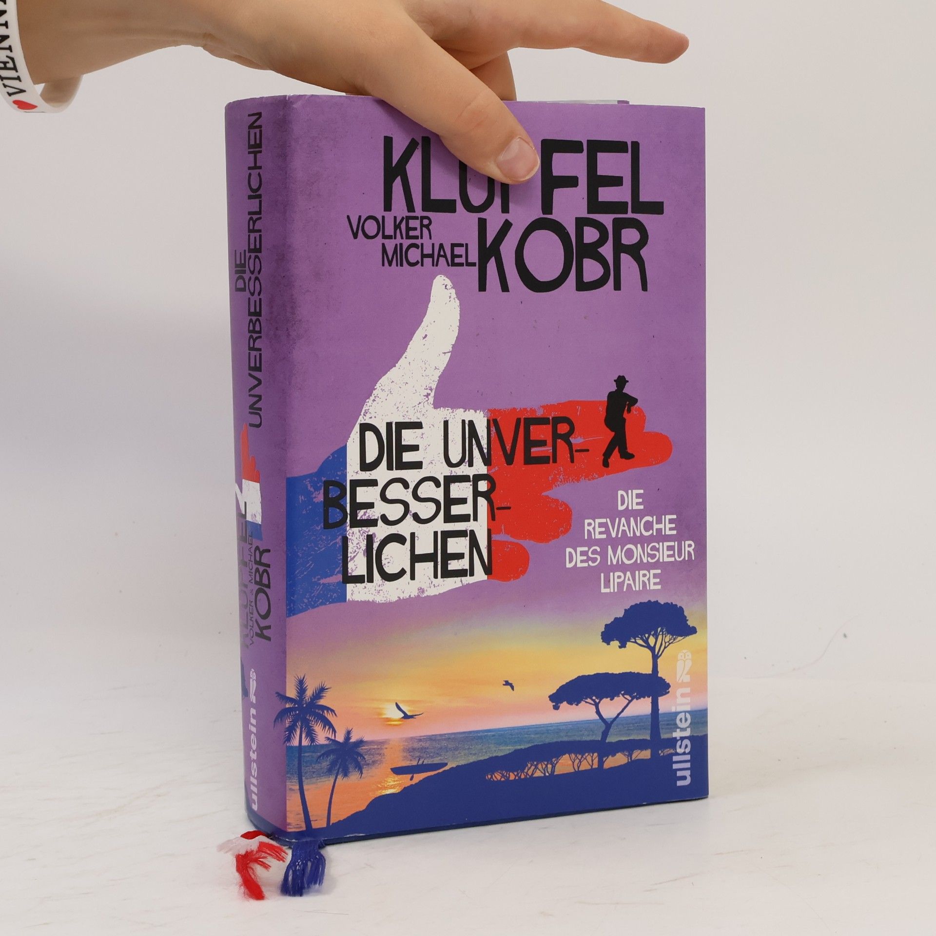 Volker Klüpfel Die Unverbesserlichen - Die Revanche des Monsieur Lipaire