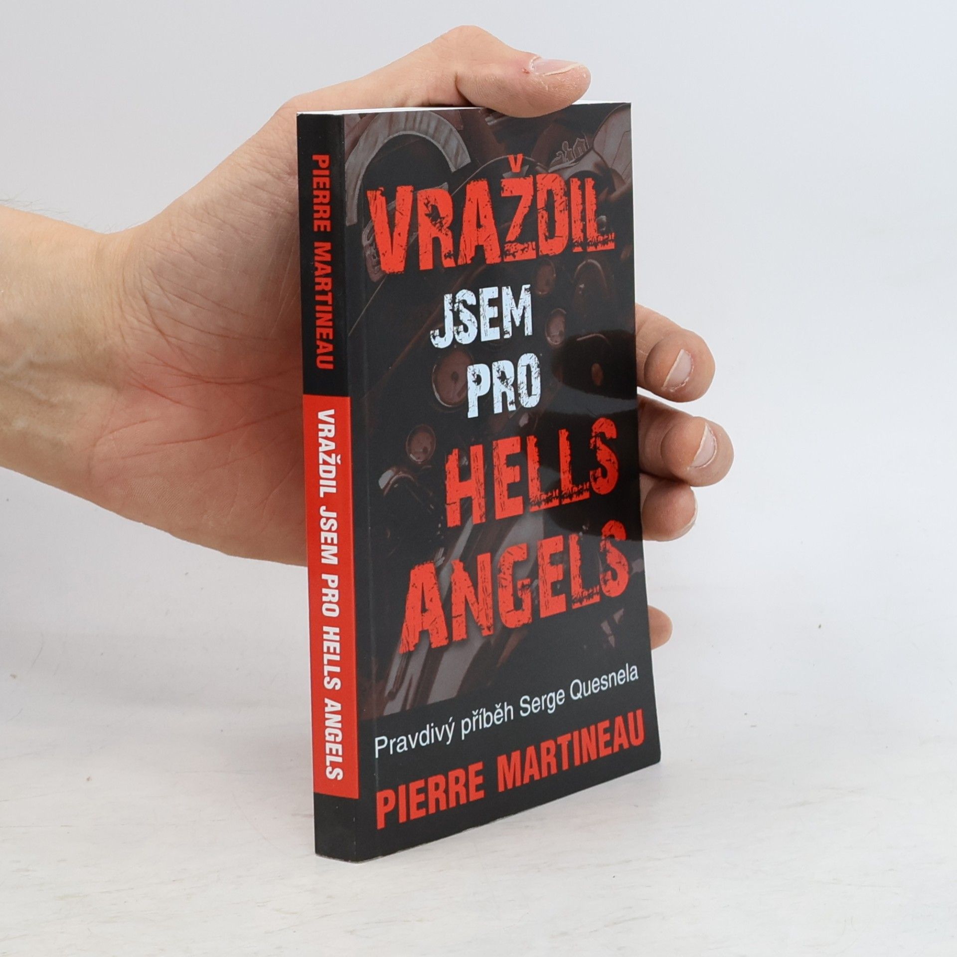 Pierre Martineau Vraždil jsem pro Hells Angels