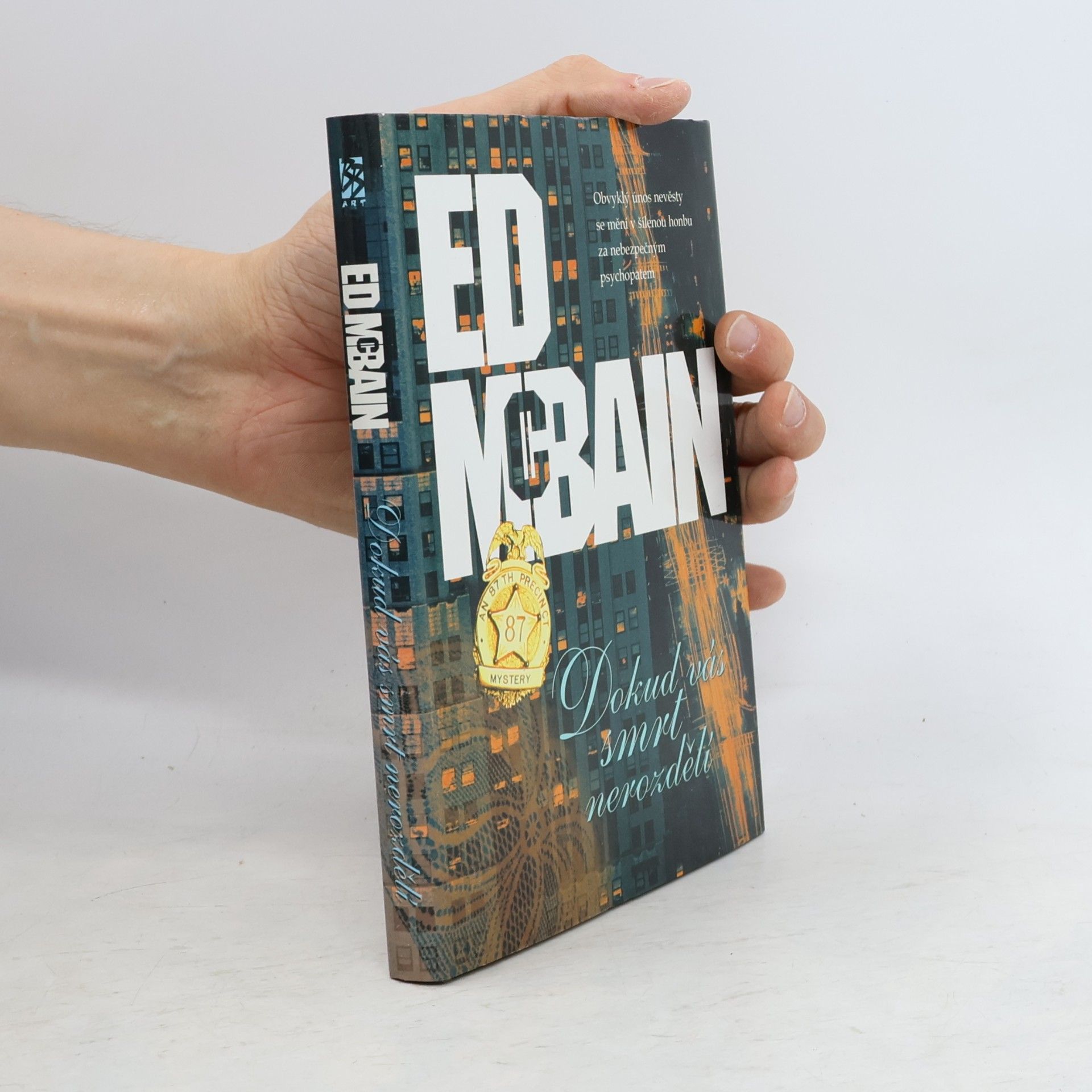 Ed McBain Dokud vás smrt nerozdělí : příběh z 87. revíru