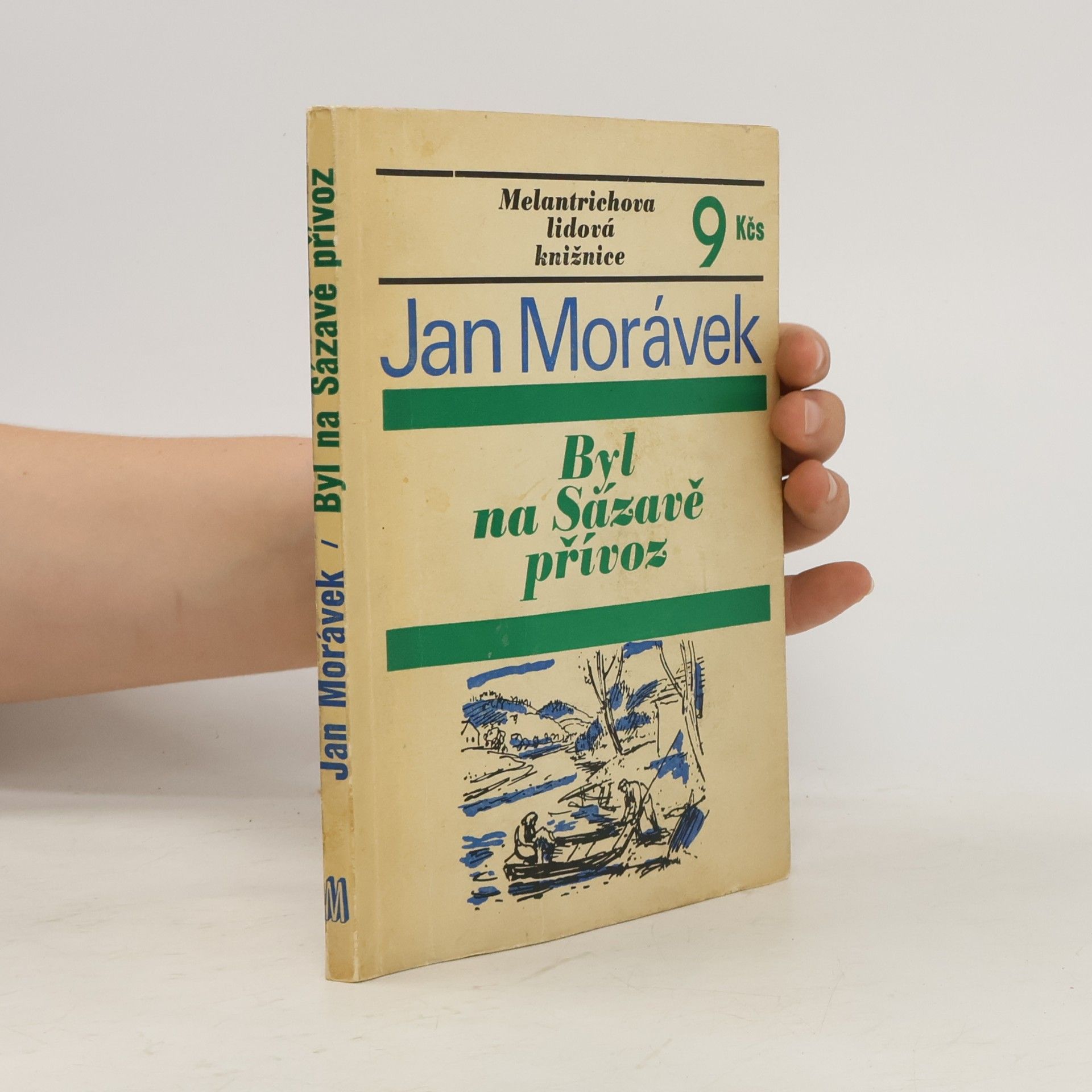 Jan Morávek Byl na Sázavě přívoz