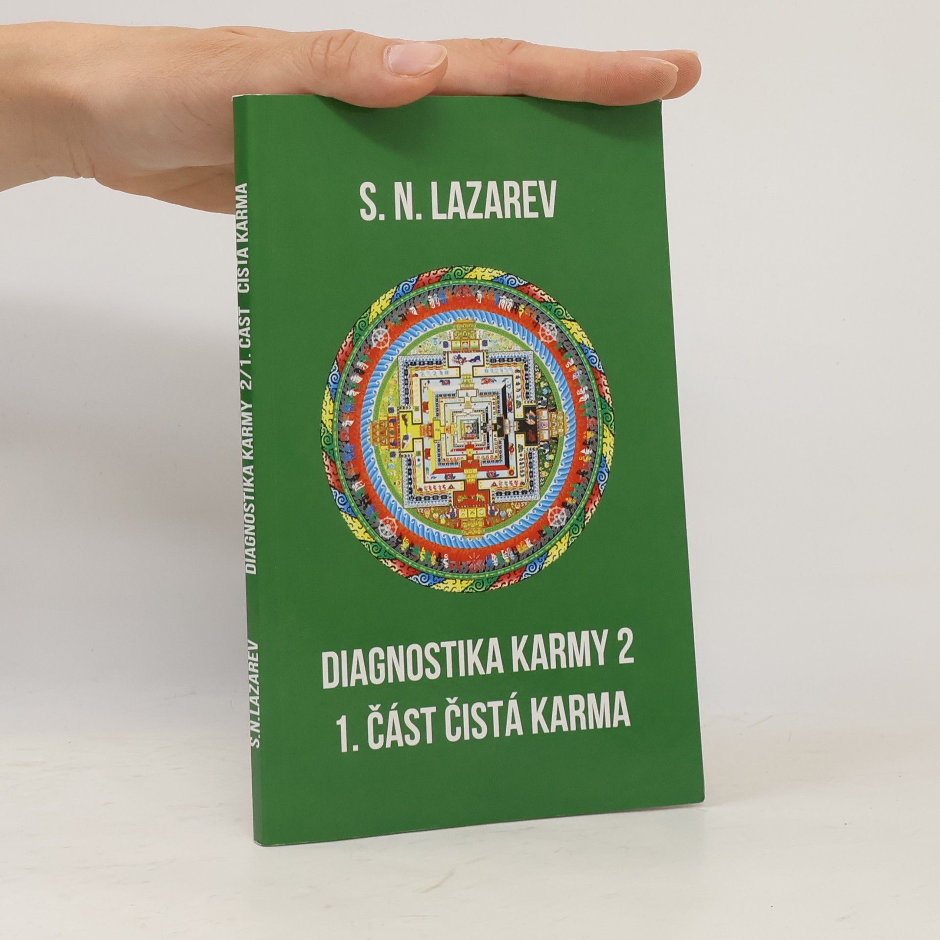 Sergej Nikolajevič Lazarev Diagnostika Karmy 2. Čistá karma 1. část