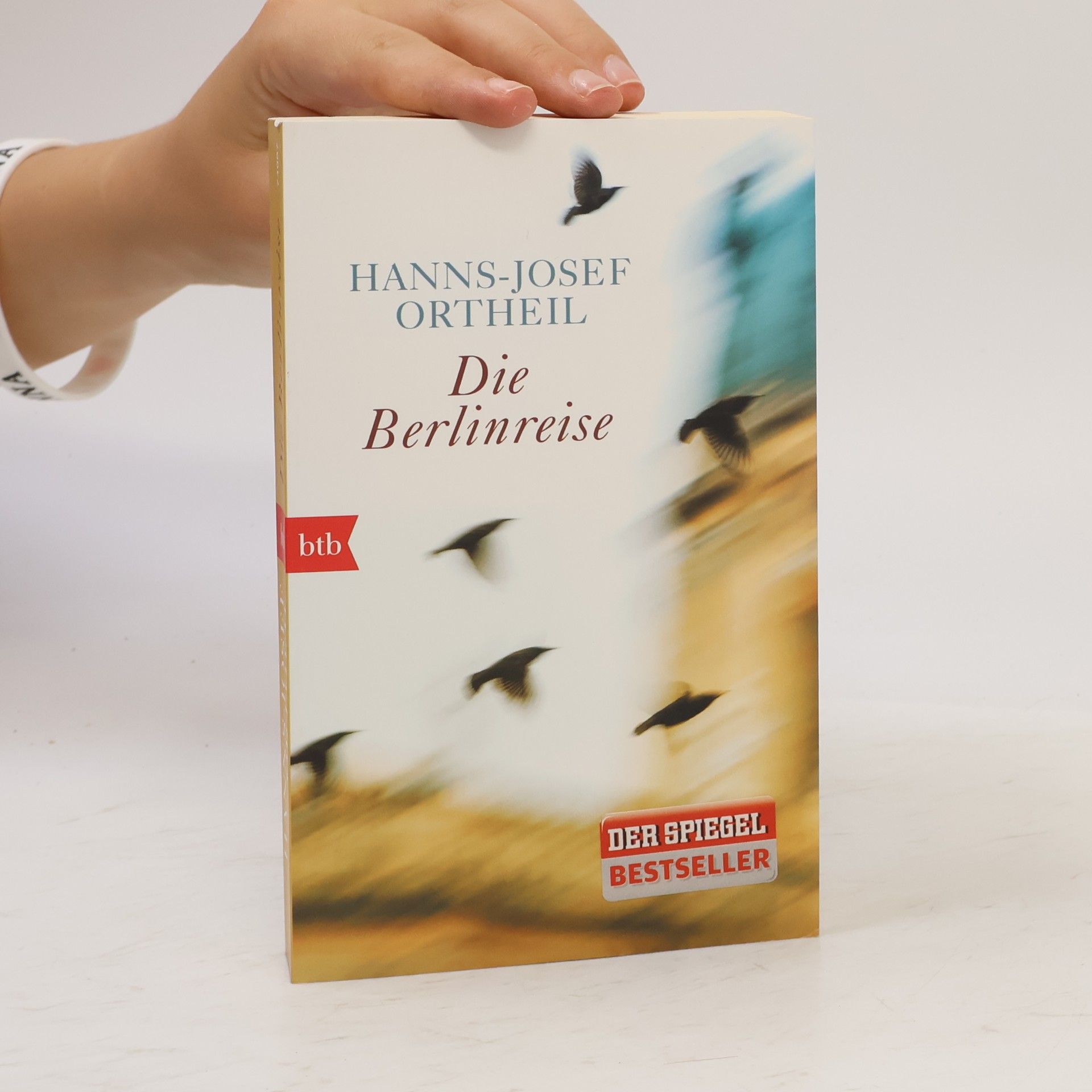 Hanns-Josef Ortheil Die Berlinreise