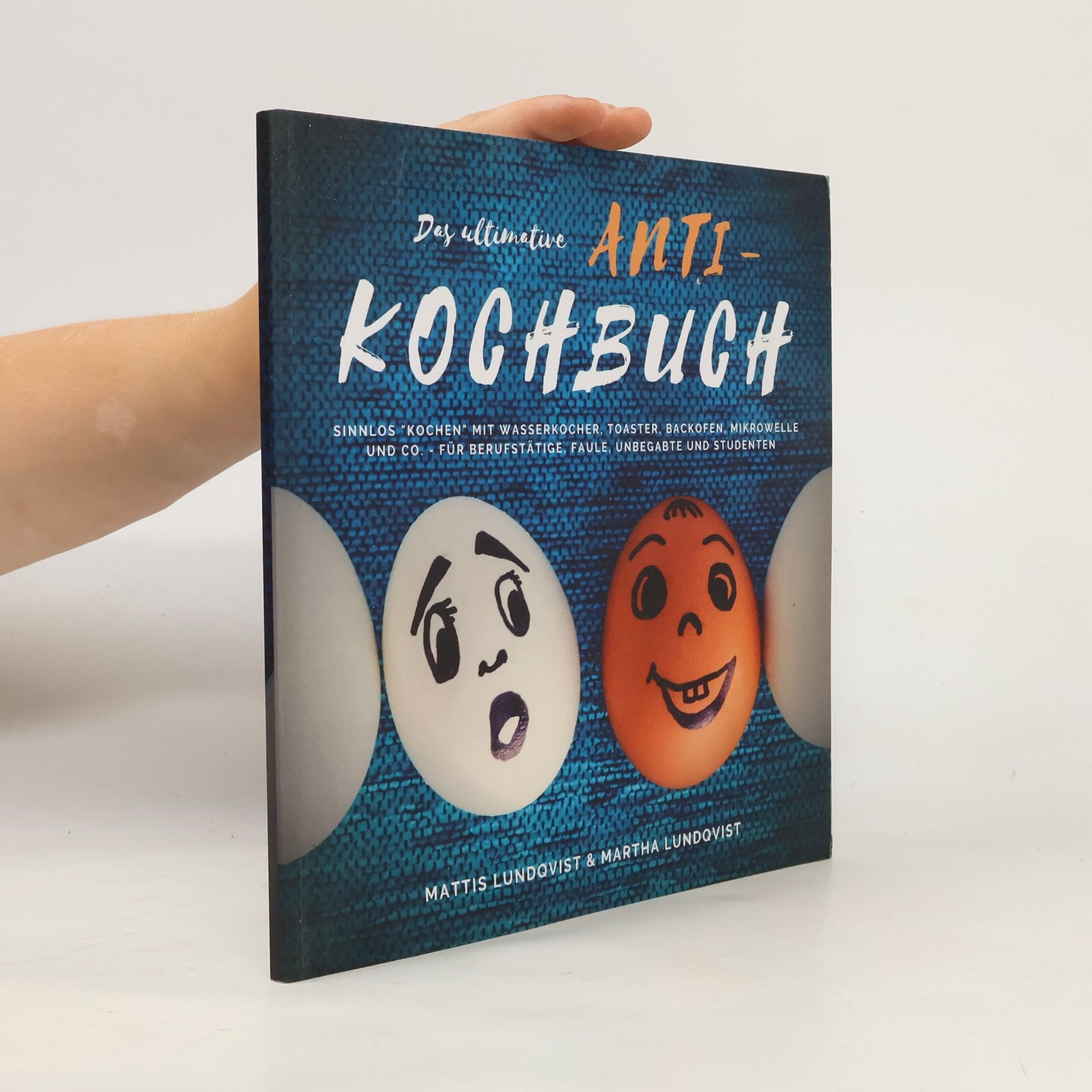 Mattis Lundqvist Das ultimative Anti-Kochbuch