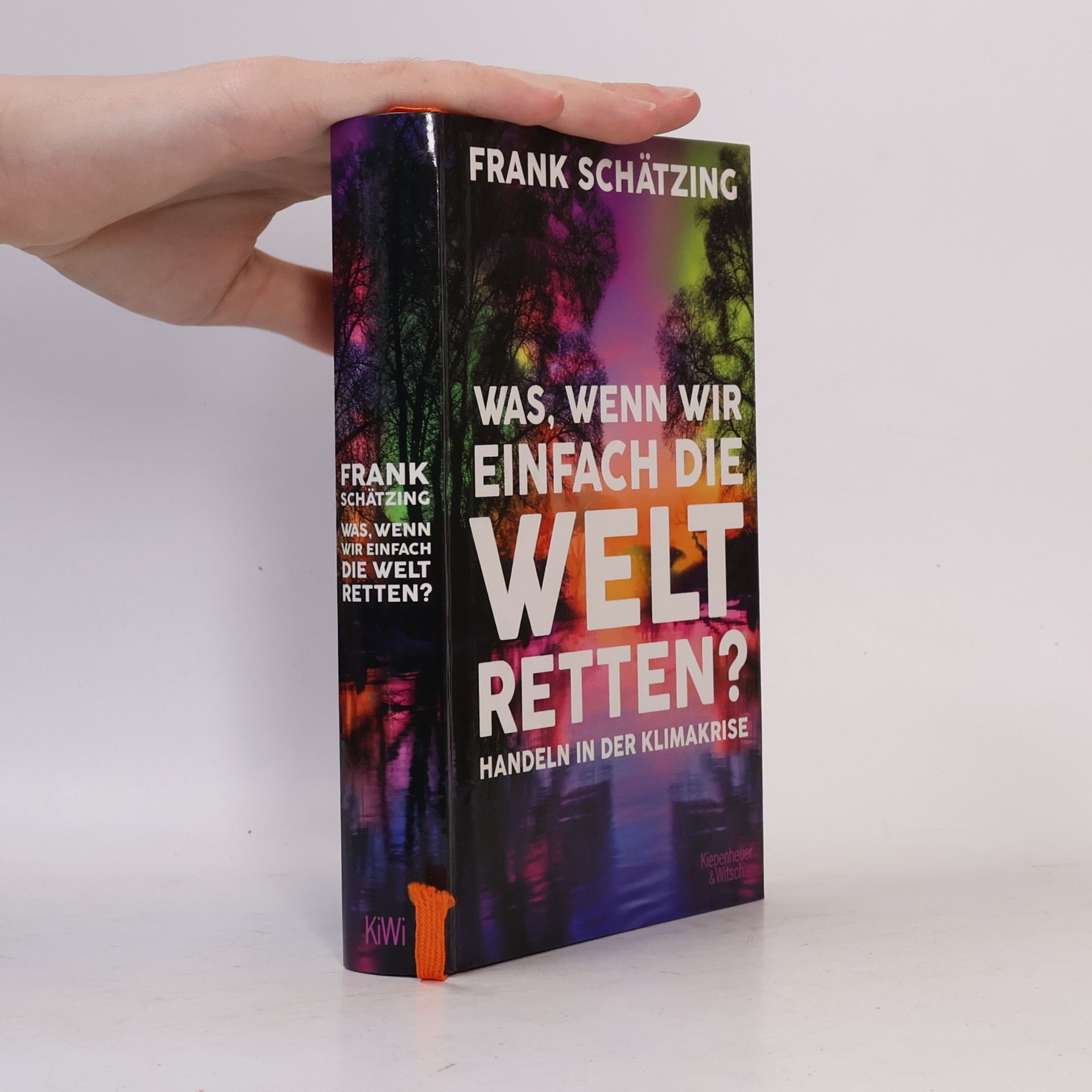 Frank Schätzing Was, wenn wir einfach die Welt retten? Handeln in der Klimakrise