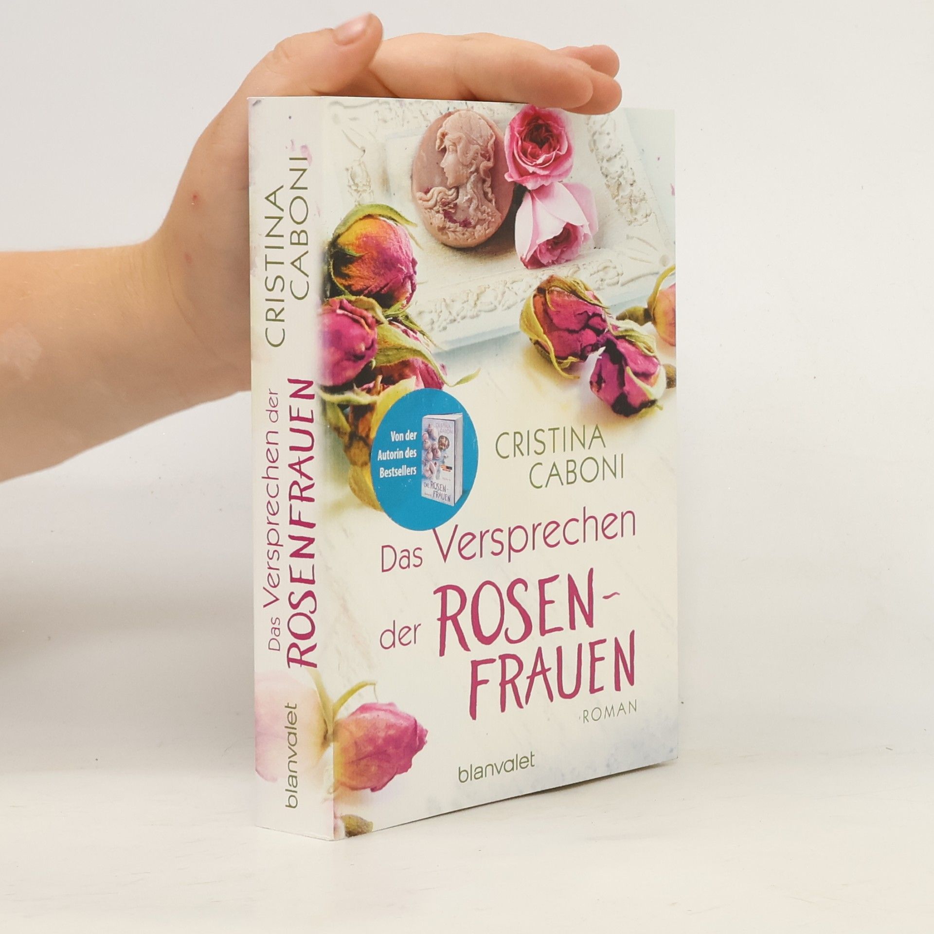 Cristina Caboni Das Versprechen der Rosenfrauen