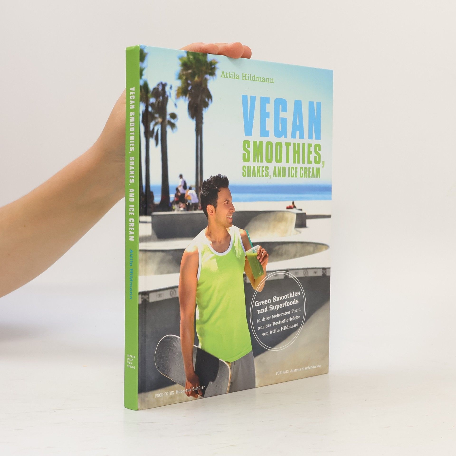Attila Hildmann Vegan Smoothies, Ices, and Shakes