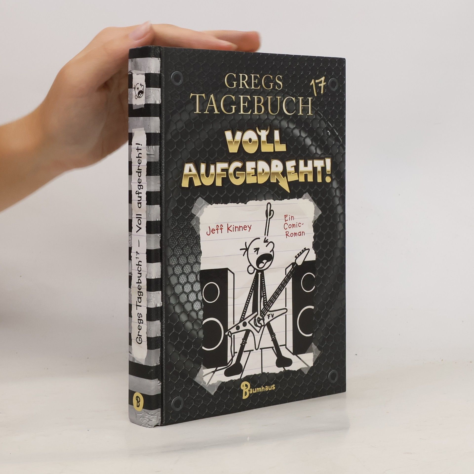 Jeff Kinney Gregs Tagebuch 17. Voll aufgedreht!