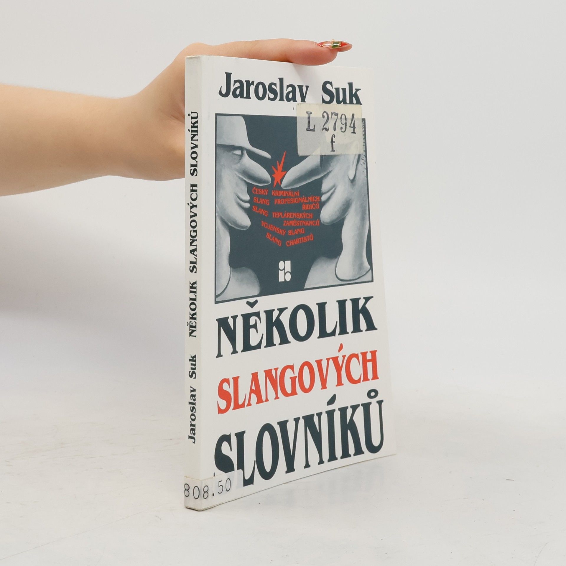 Jaroslav Suk Několik slangových slovníků