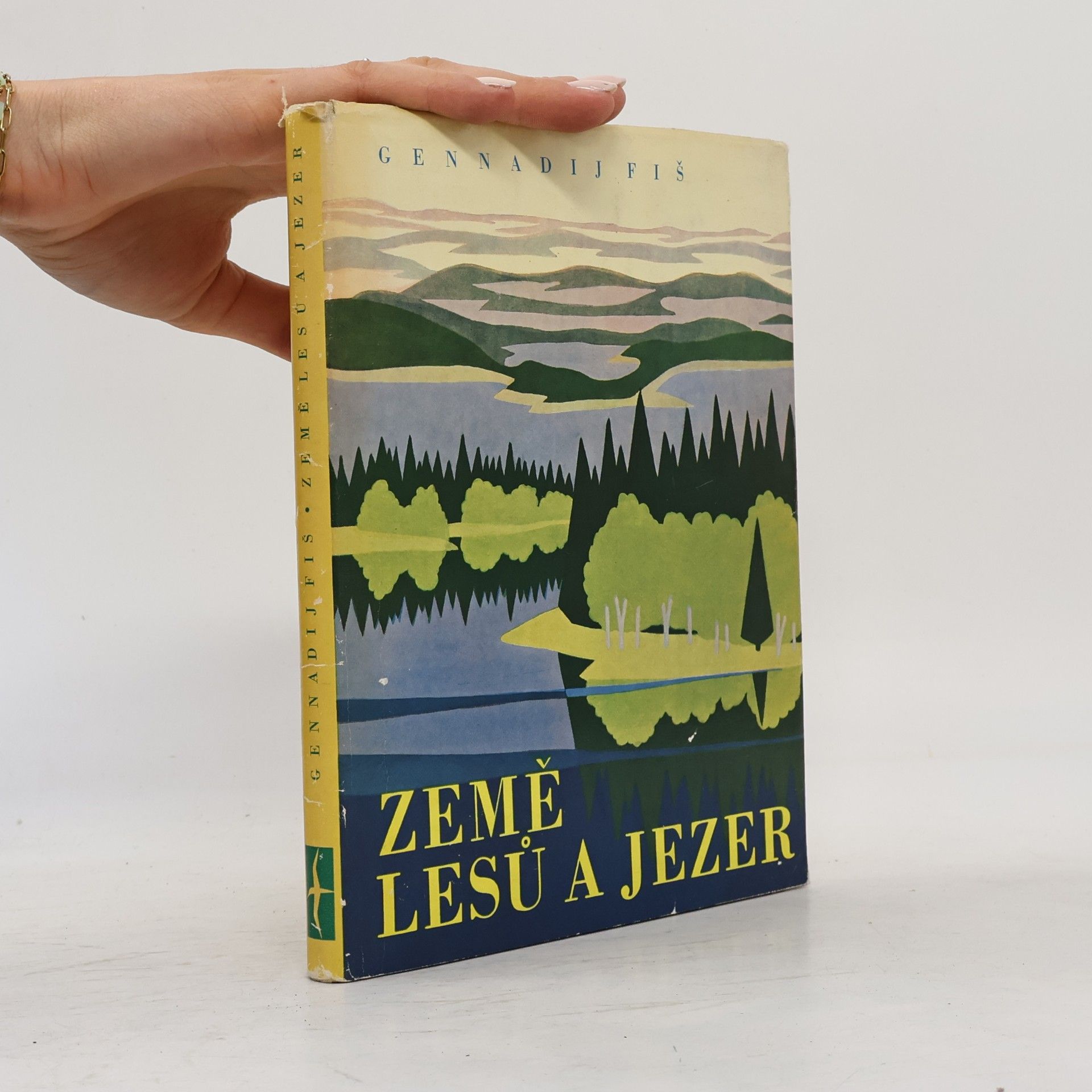 Gennadij Semenovič Fiš Země lesů a jezer