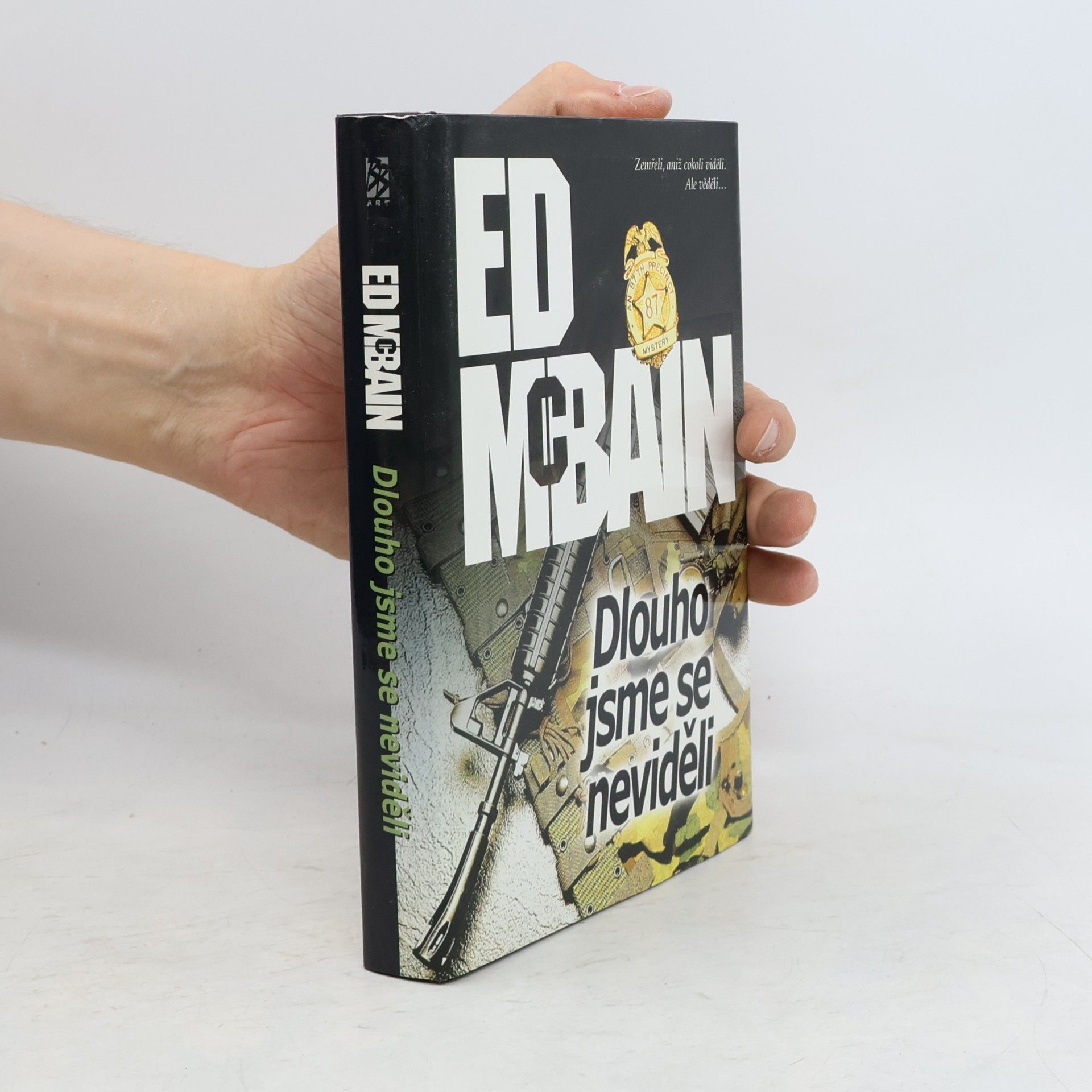 Ed McBain Dlouho jsme se neviděli. Román z 87. revíru