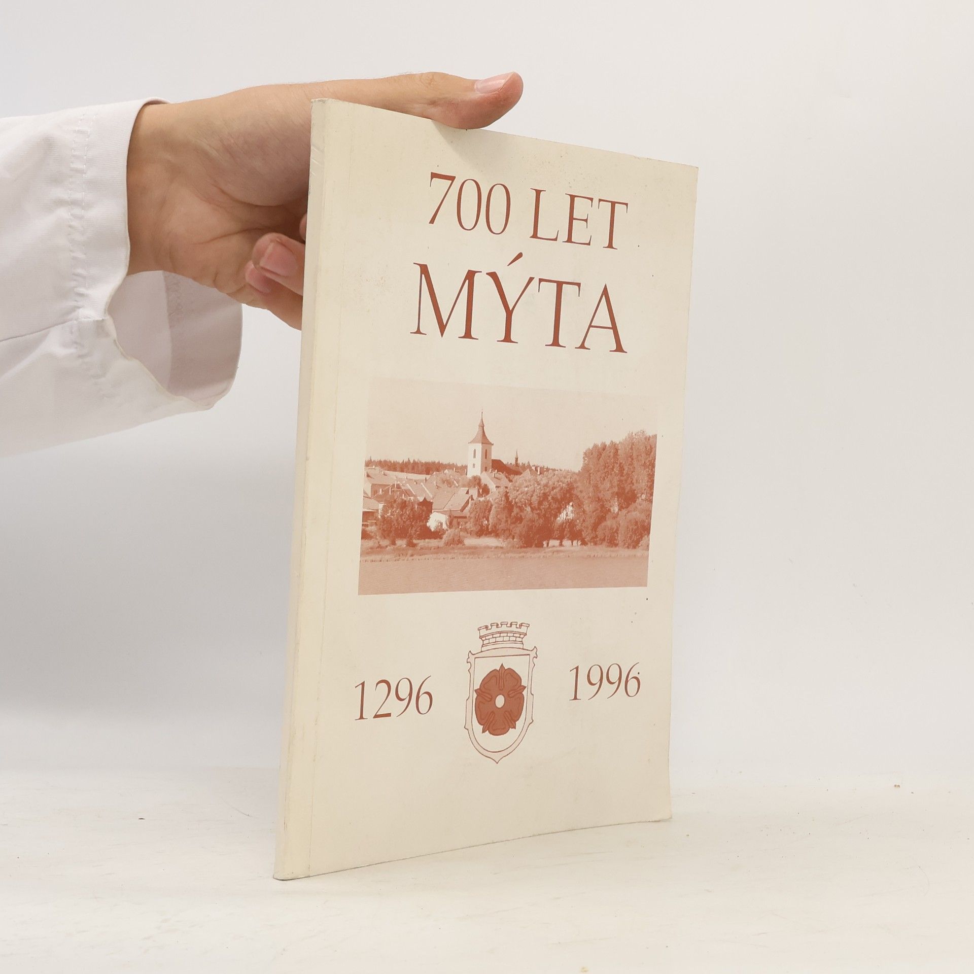 Kolektiv autorů 700 let Mýta 1296 - 1996