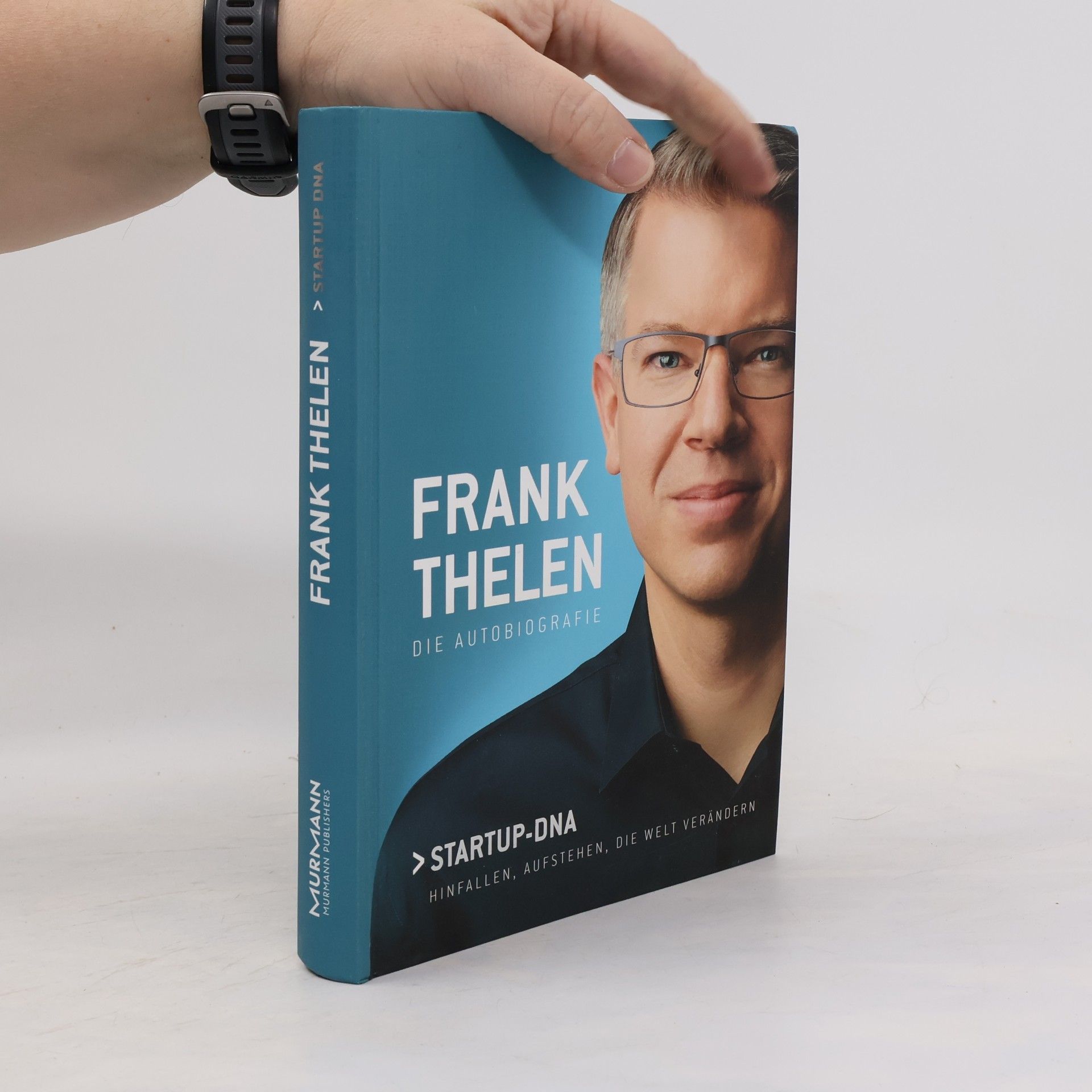 Autorenkollektiv Frank Thelen: Die autobiografie