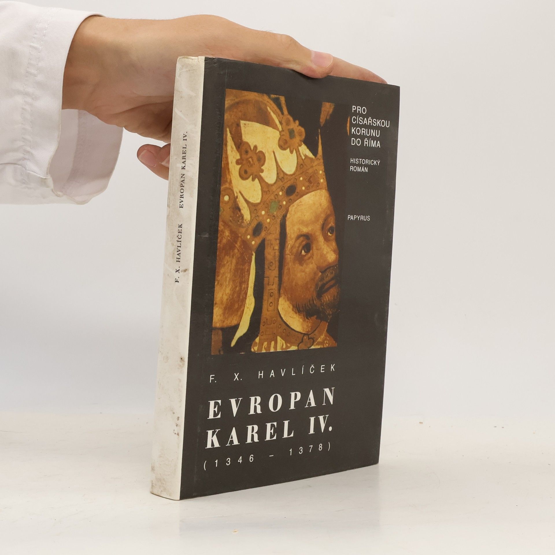 F. X. Havlíček Evropan Karel IV : Historický román