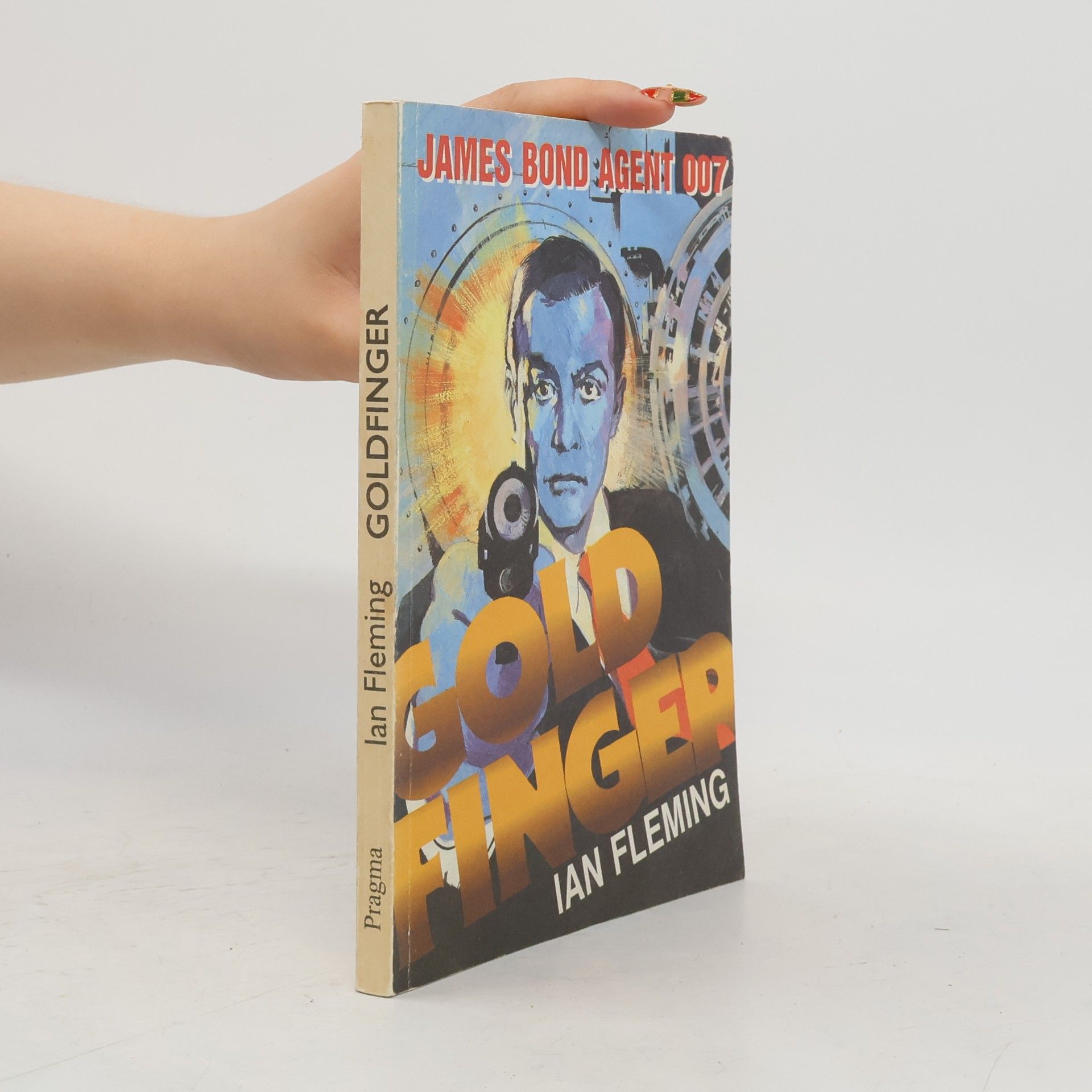 Ian Fleming Goldfinger: James Bond - agent 007