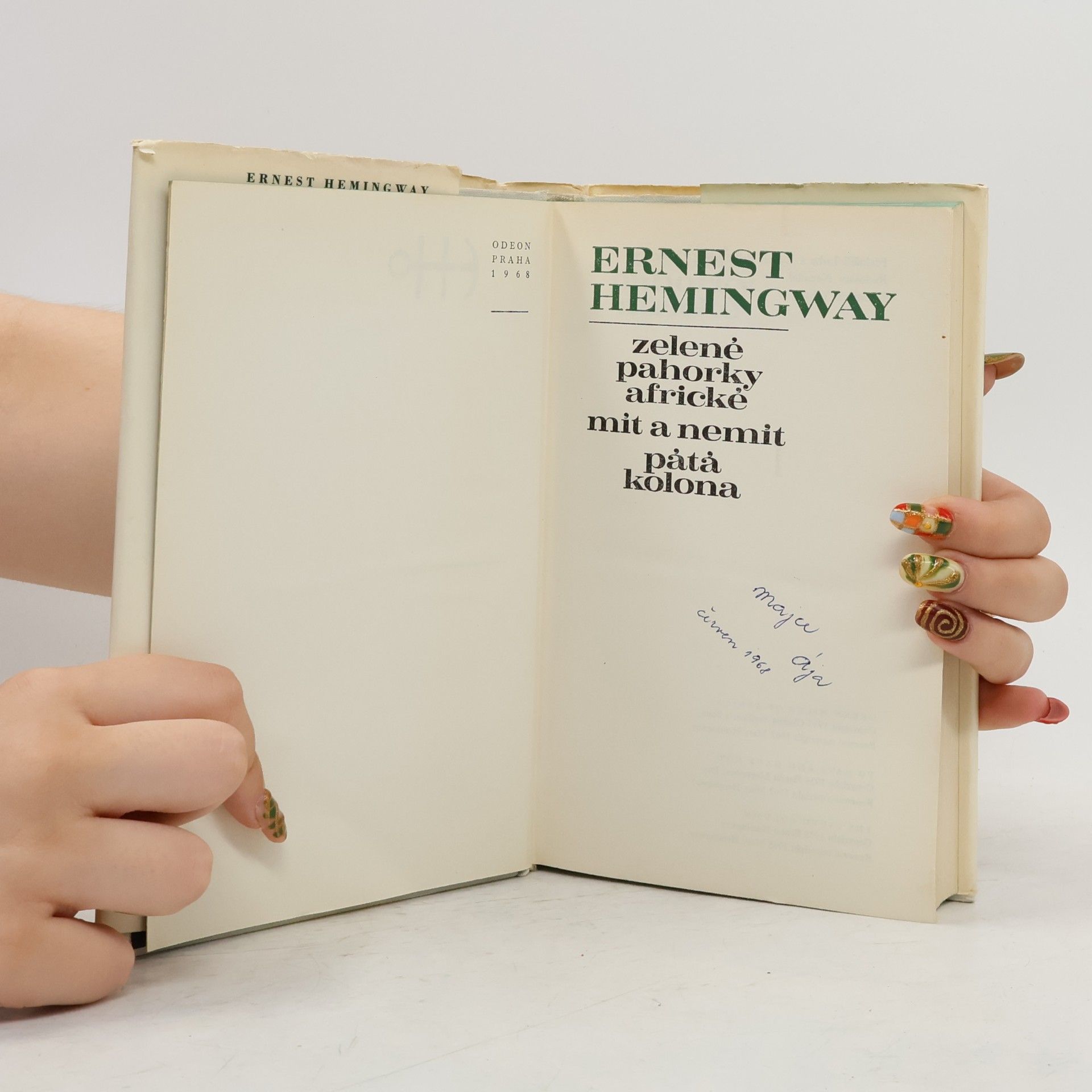 Ernest Hemingway Zelené pahorky africké. Mít a nemít. Pátá kolona