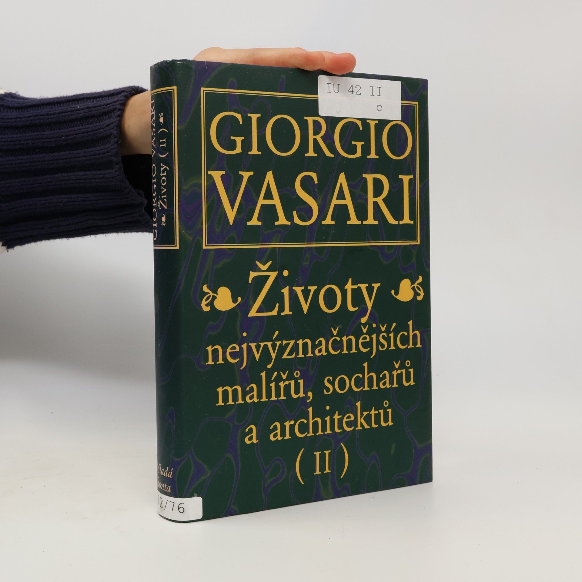 Giorgio Vasari Životy nejvýznačnějších malířů, sochařů a architektů. (II)