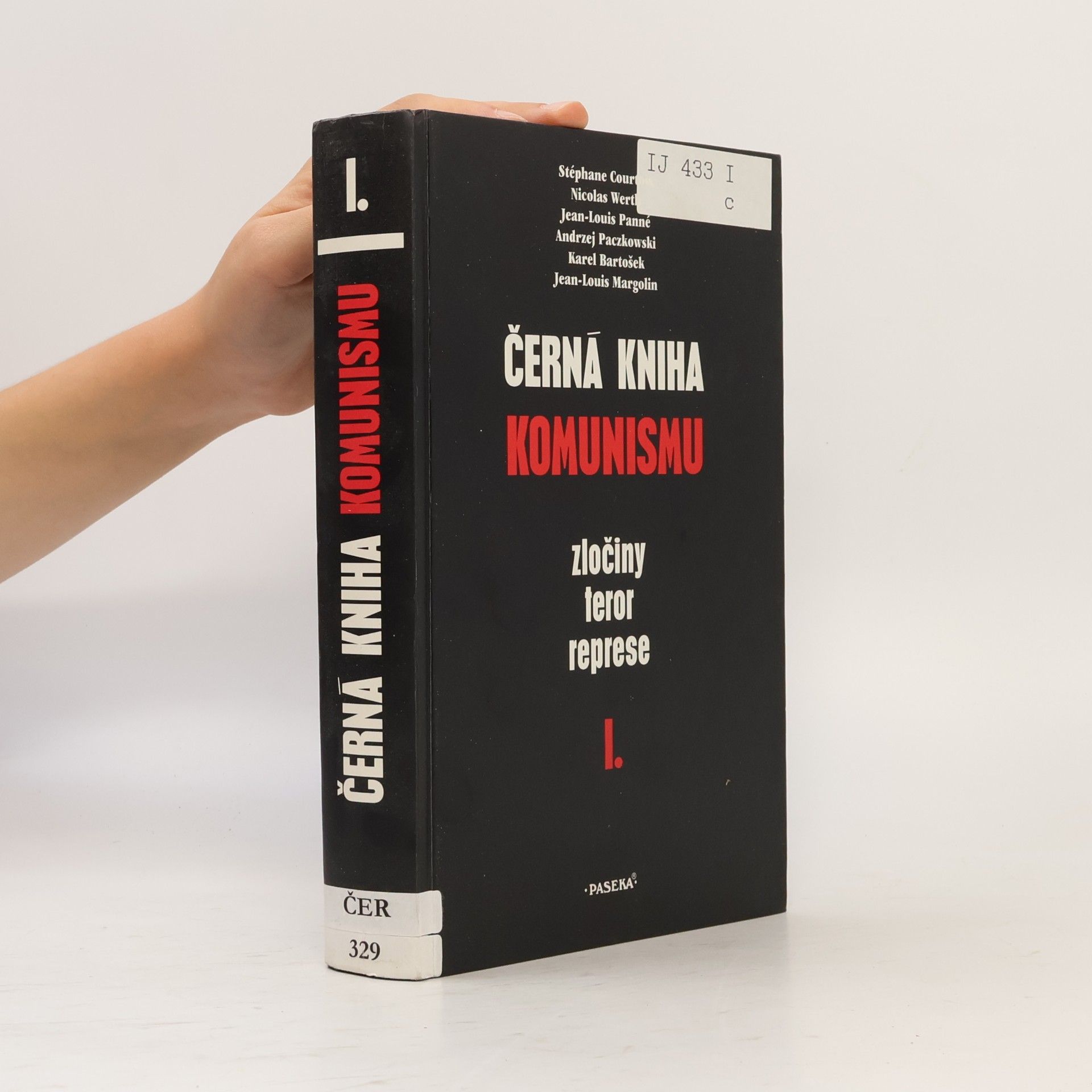 Andrzej Paczkowski Černá kniha komunismu. Zločiny, teror, represe. I. díl