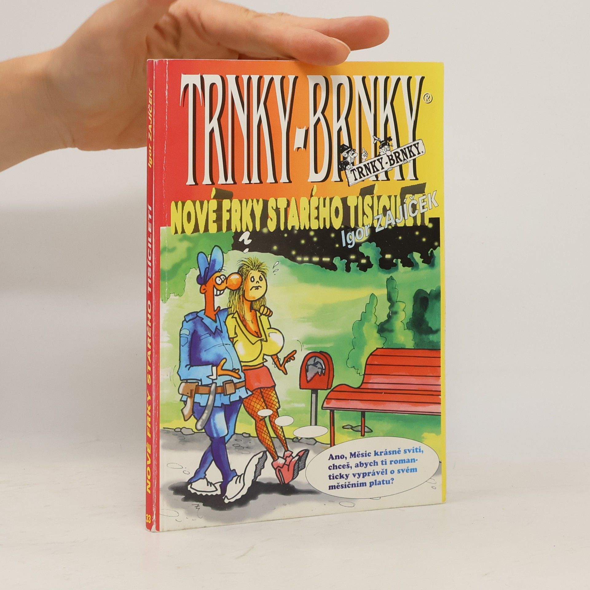 Igor Zajíček Trnky Brnky. Nové frky starého tisíciletí