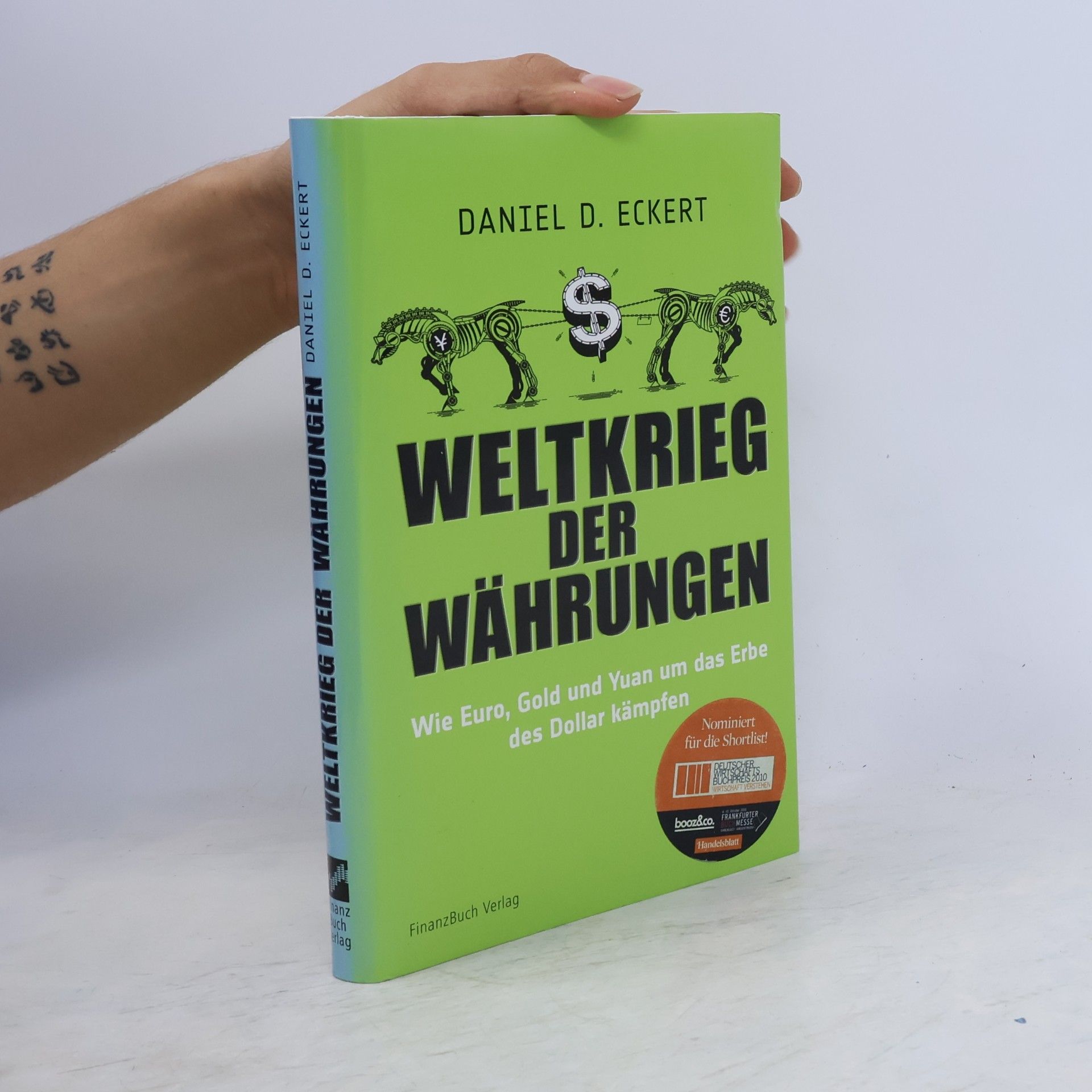 Daniel D. Eckert Weltkrieg der Währungen