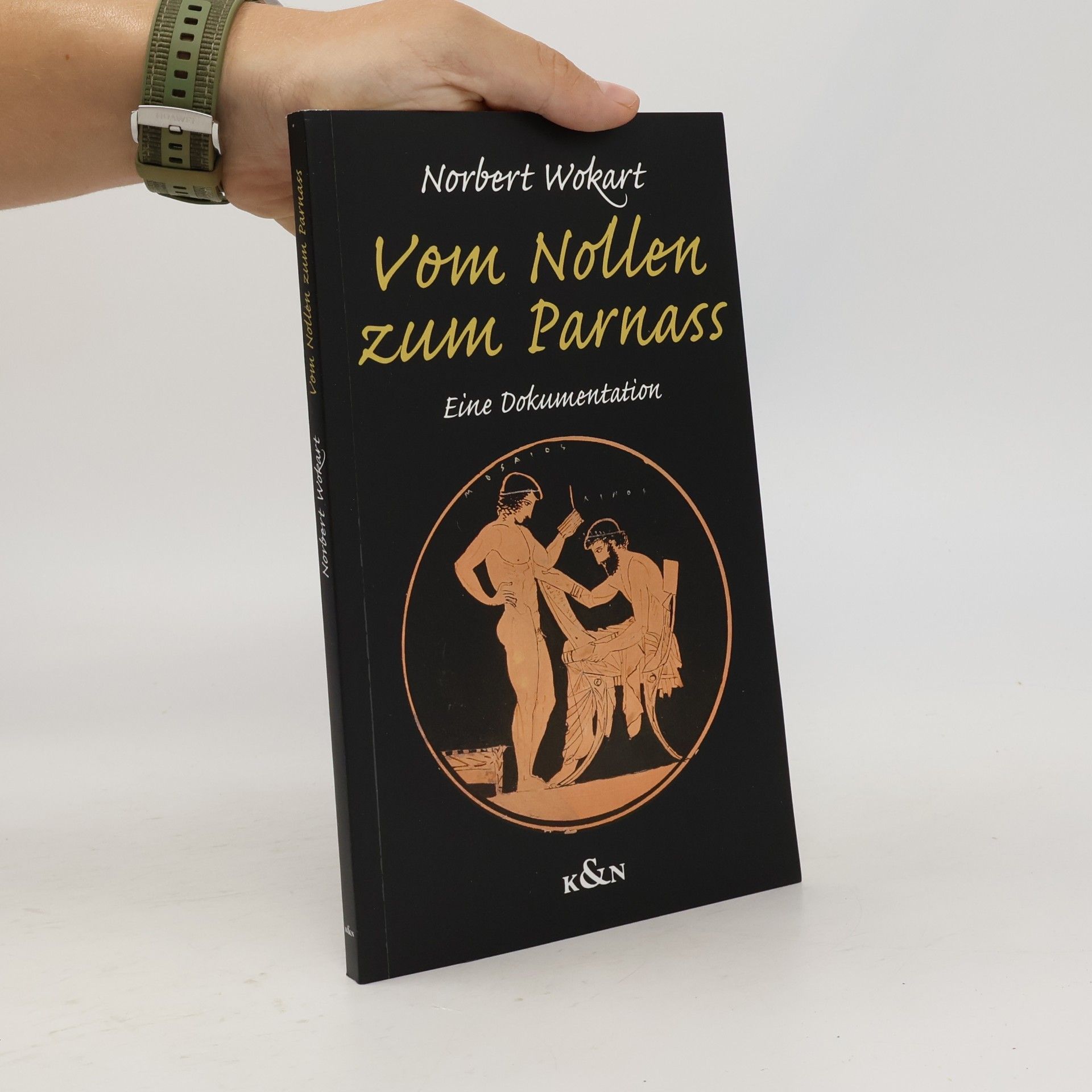 Norbert Wokart Vom Nollen zum Parnass