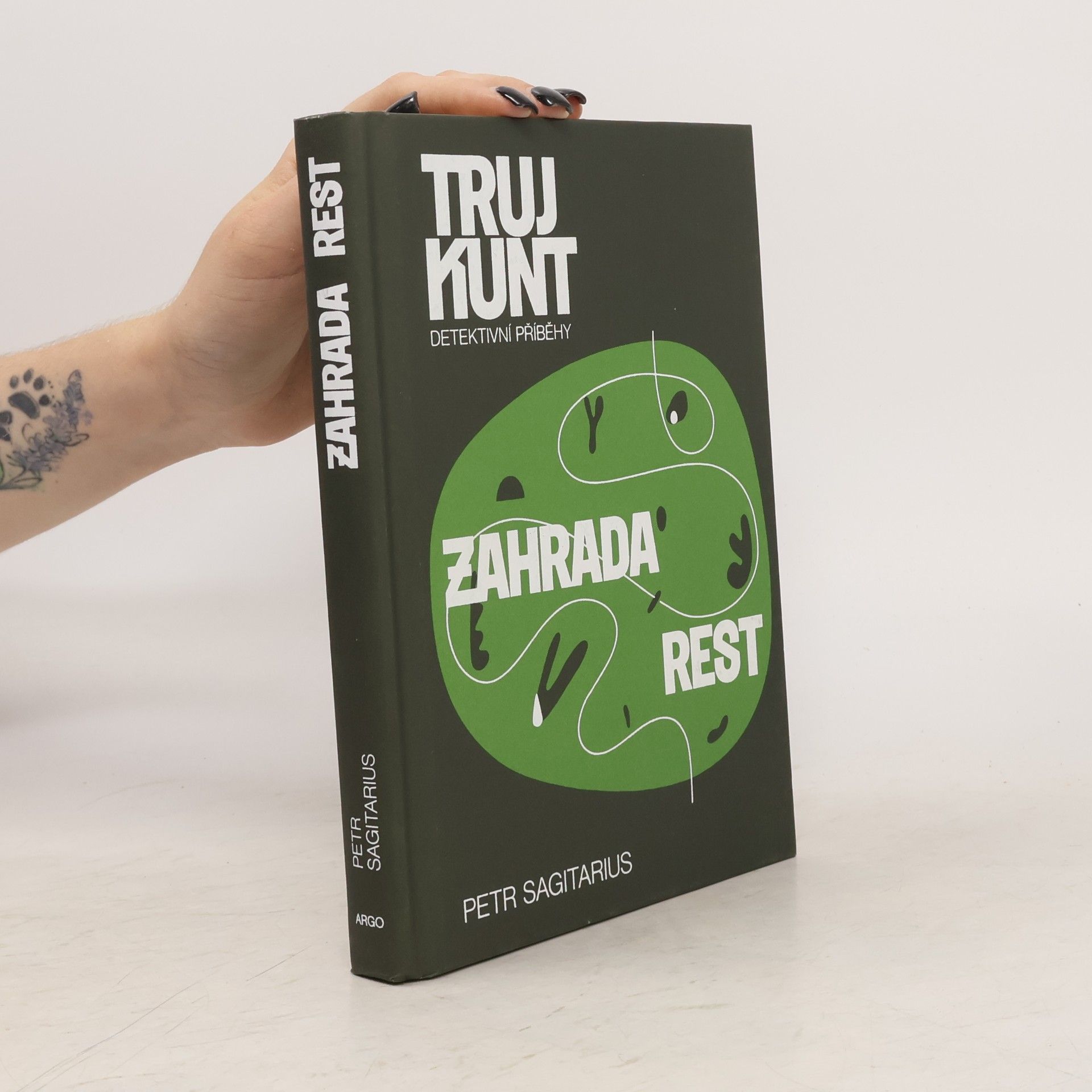Petr Sagitarius Zahrada rest. Trujkunt. Detektivní příběhy